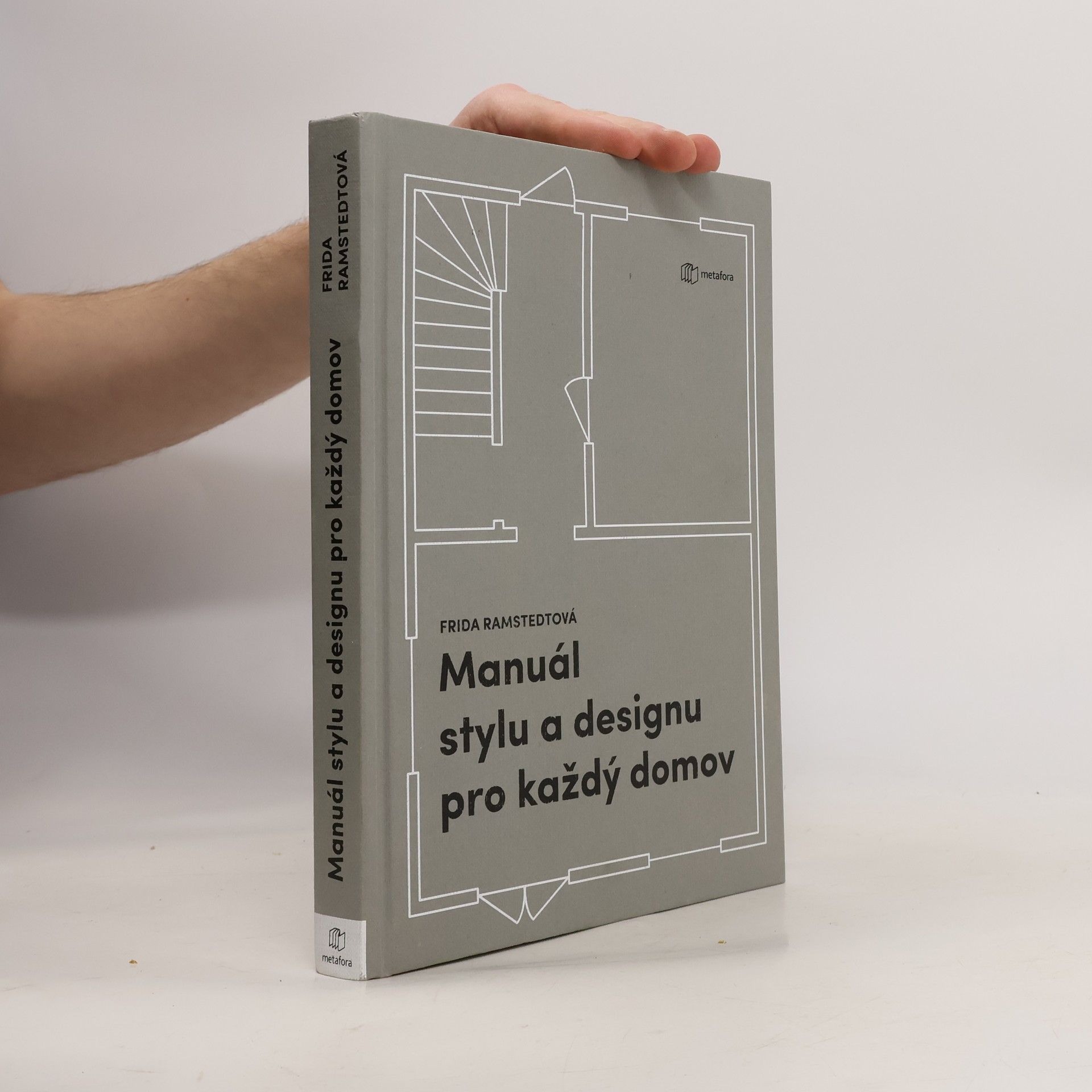 Ramstedt Frida Manuál stylu a designu pro každý domov