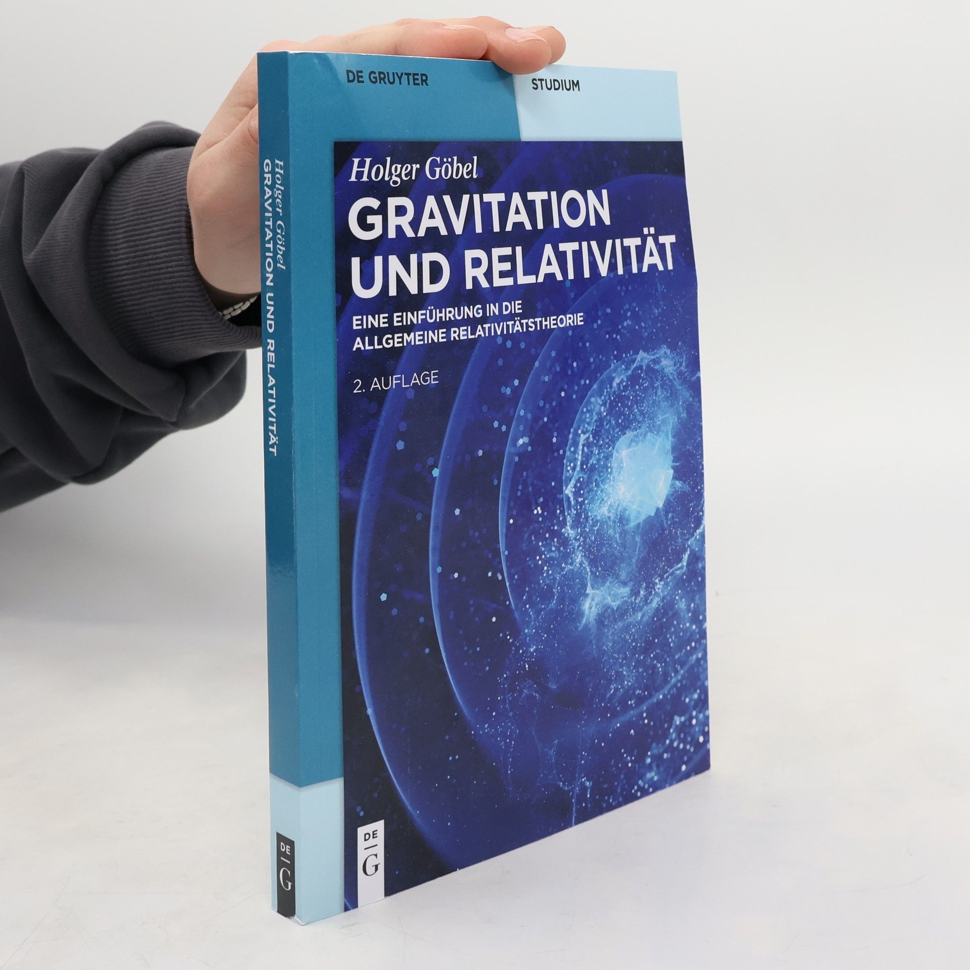 Holger Göbel De Gruyter Studium: Gravitation und Relativität