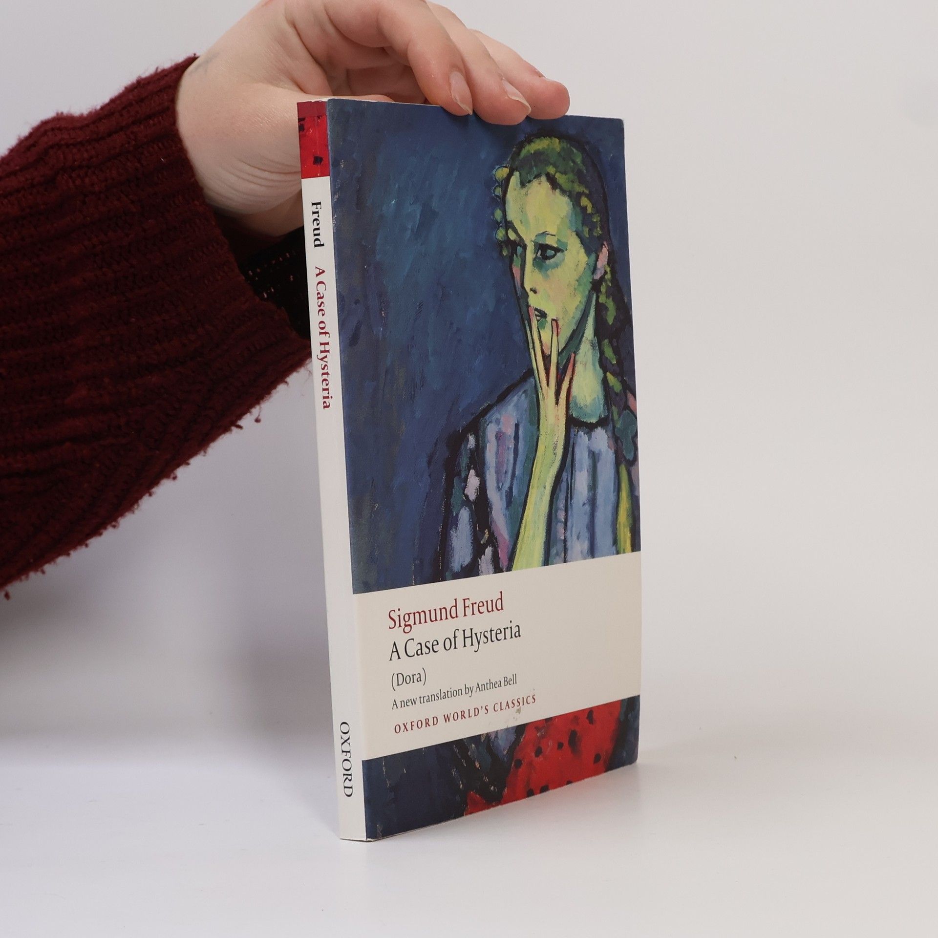 Sigmund Freud Oxford World's Classics: A Case of Hysteria