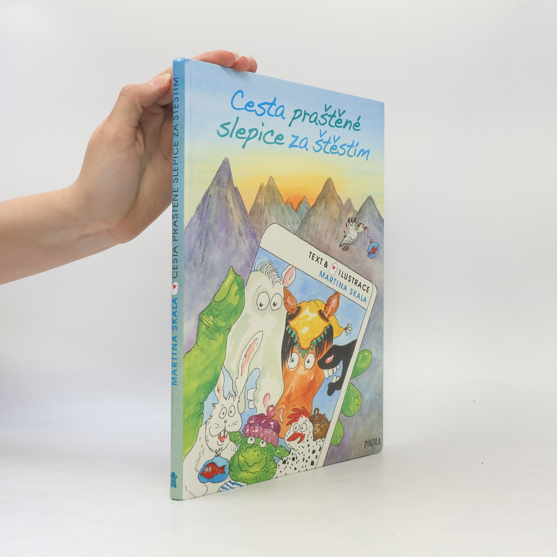 Martina Skala Cesta praštěné slepice za štěstím