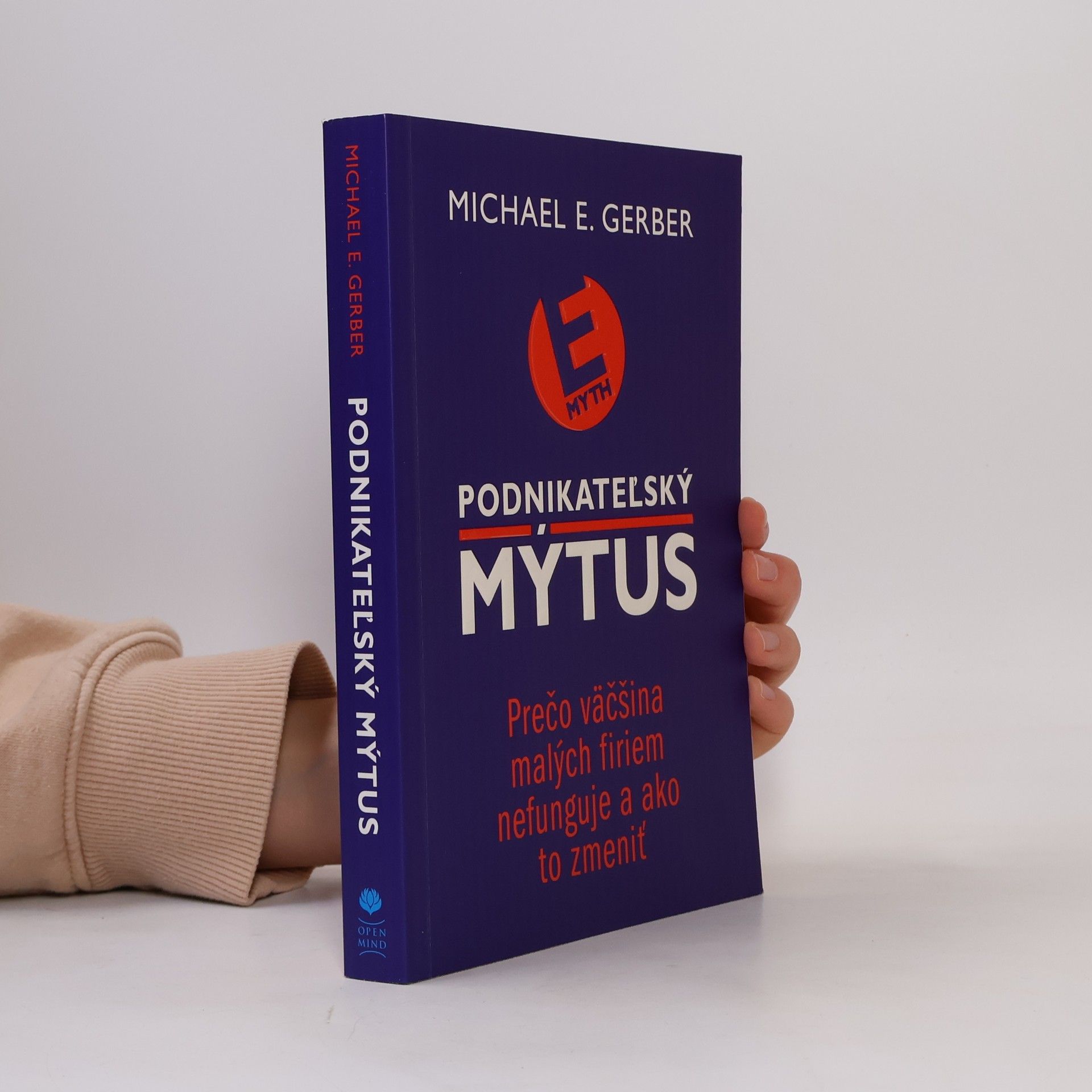 Michael E. Gerber Podnikateľský mýtus