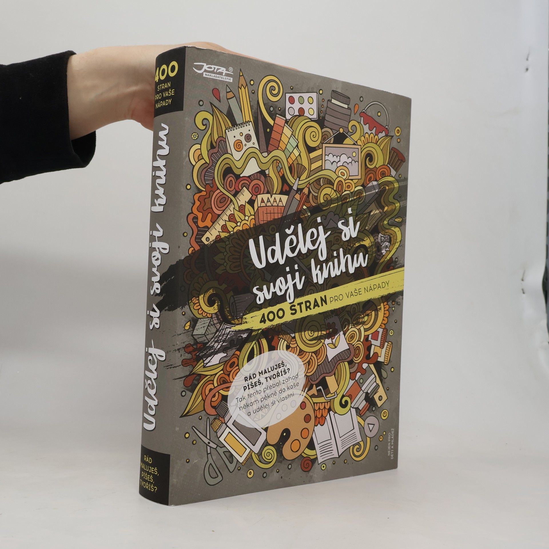 Various authors Udělej si svoji knihu : 400 stran pro vaše nápady