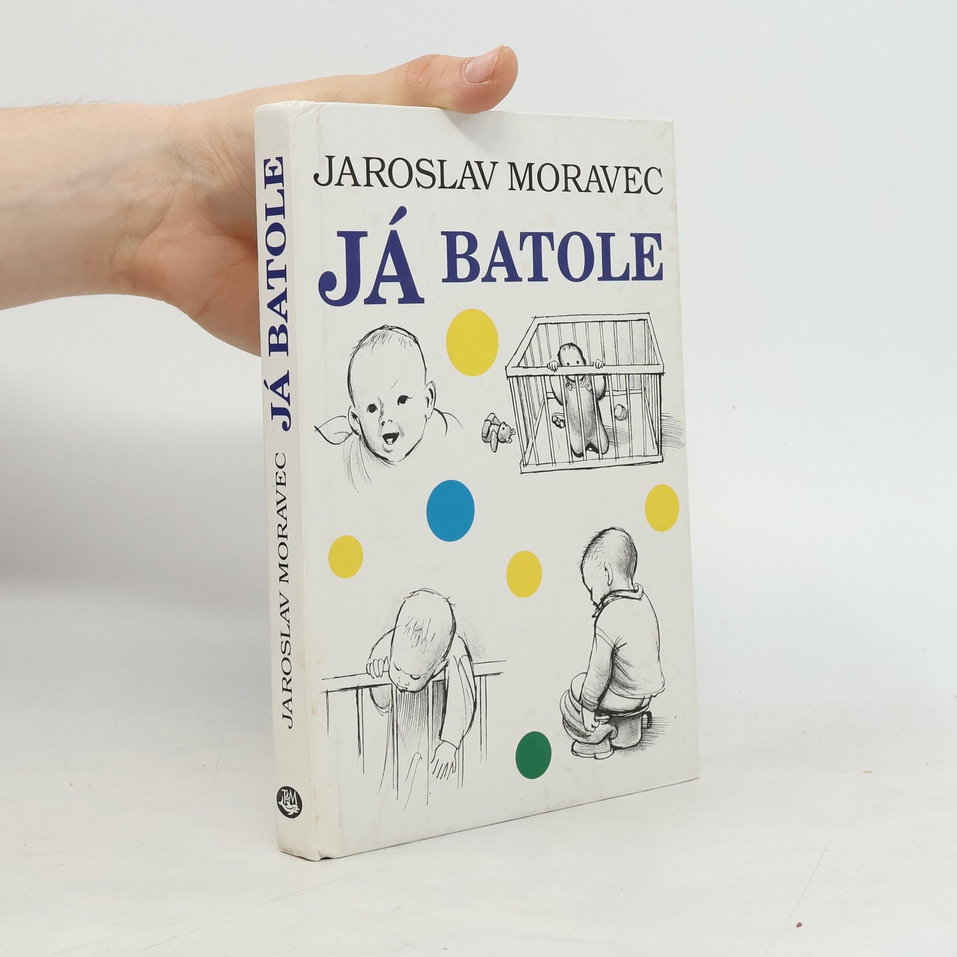 Jaroslav Moravec Já batole