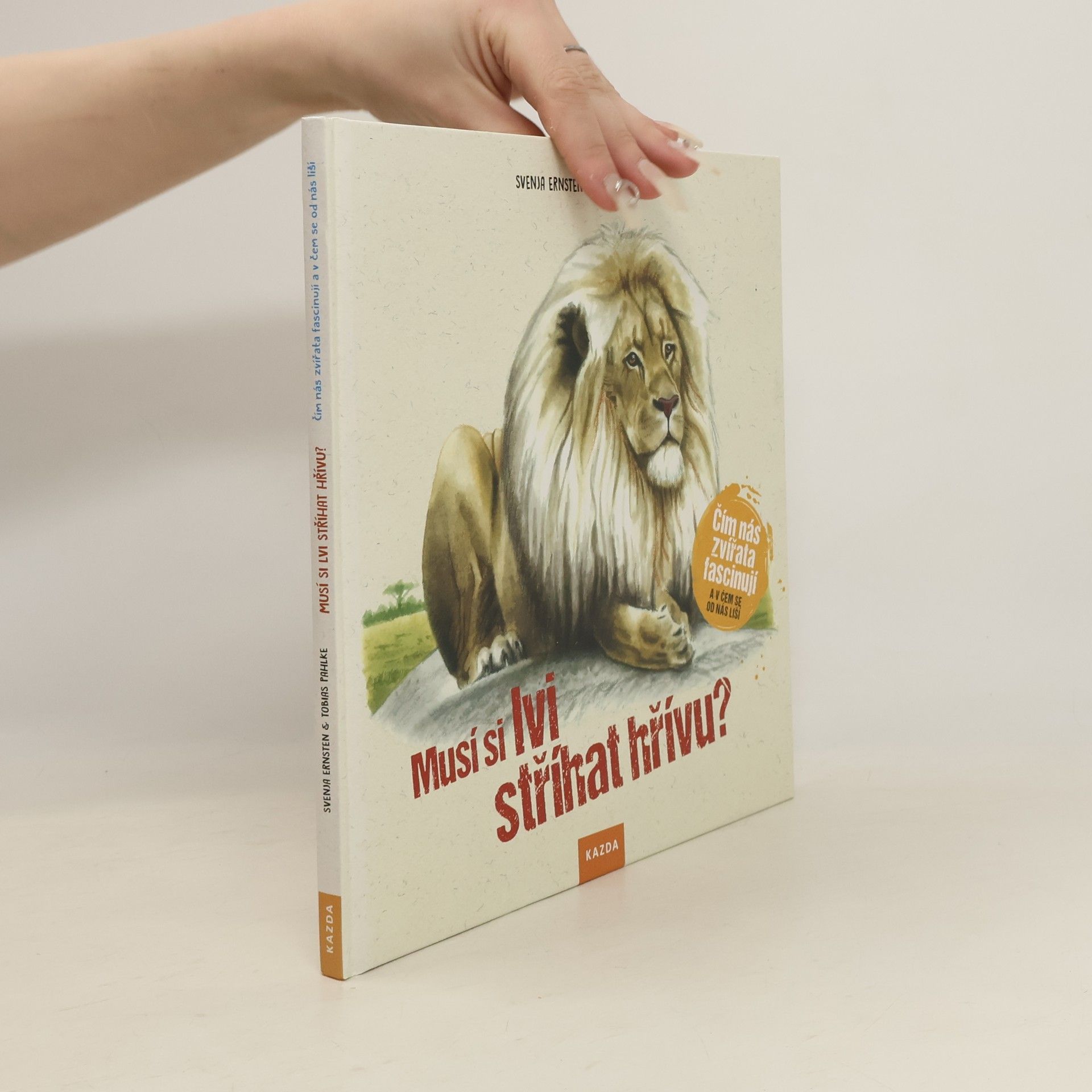 Svenja Ernsten Musí si lvi stříhat hřívu?