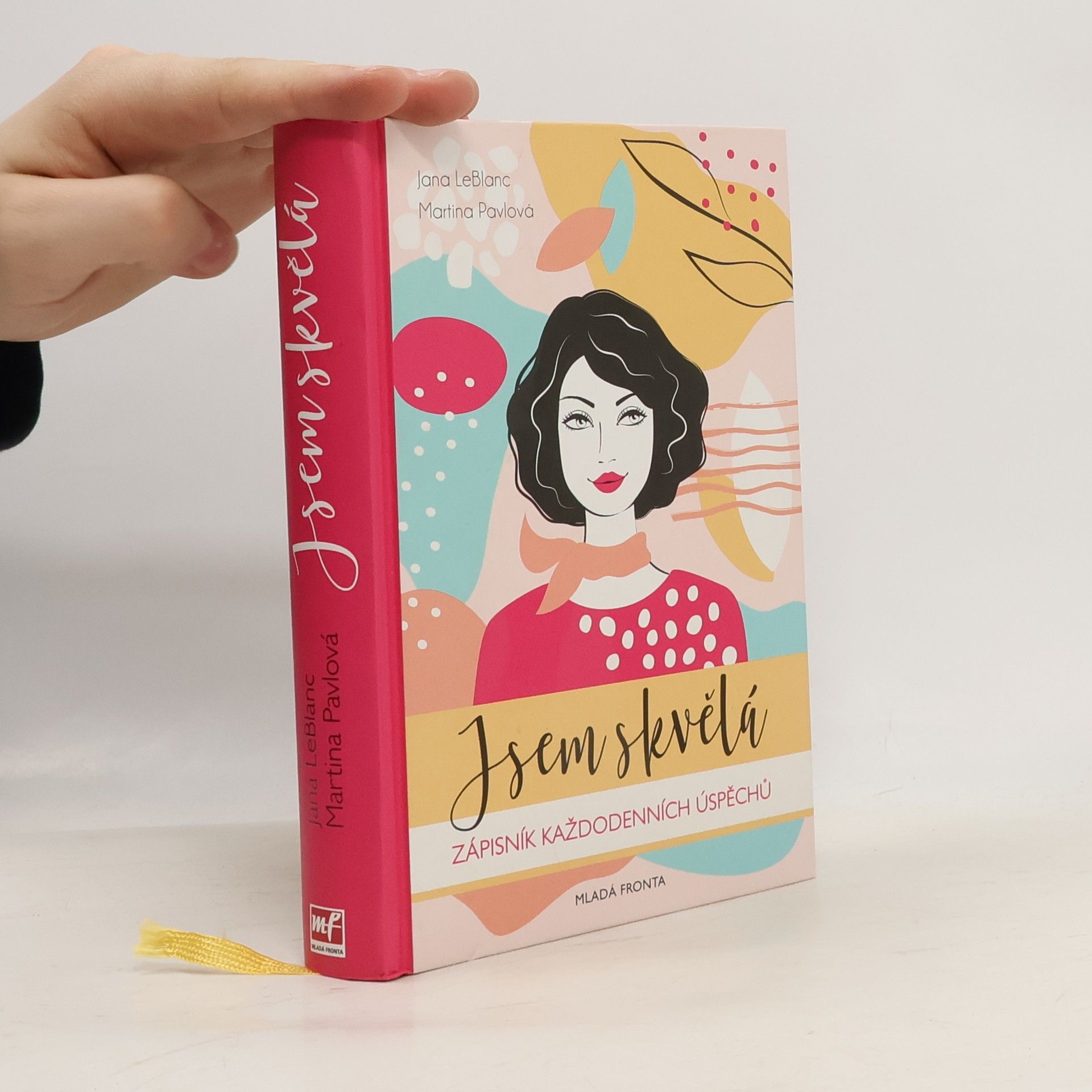 Jana LeBlanc Jsem skvělá!: Zápisník každodenních úspěchů