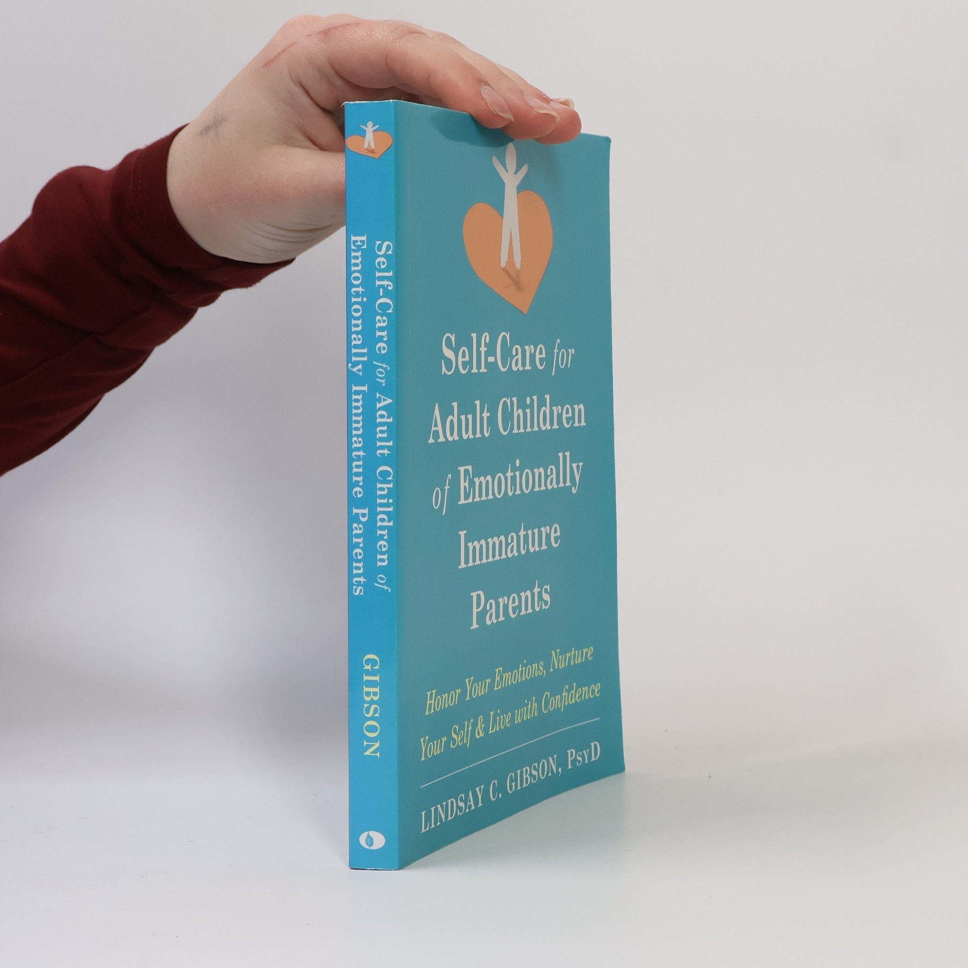 C. Lindsay Gibson Self-Care for Adult Children of Emotionally Immature Parents
