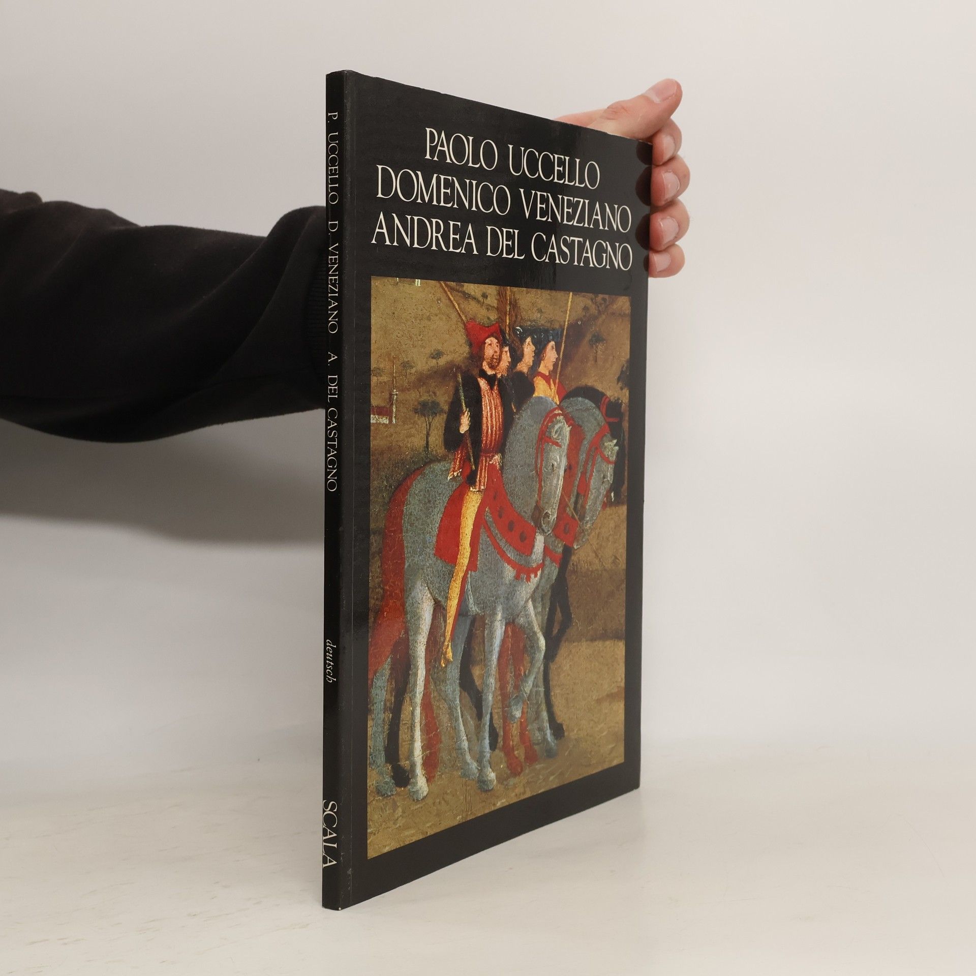Autorenkollektiv Paolo Uccello, Domenico Veneziano, Andrea del Castagno