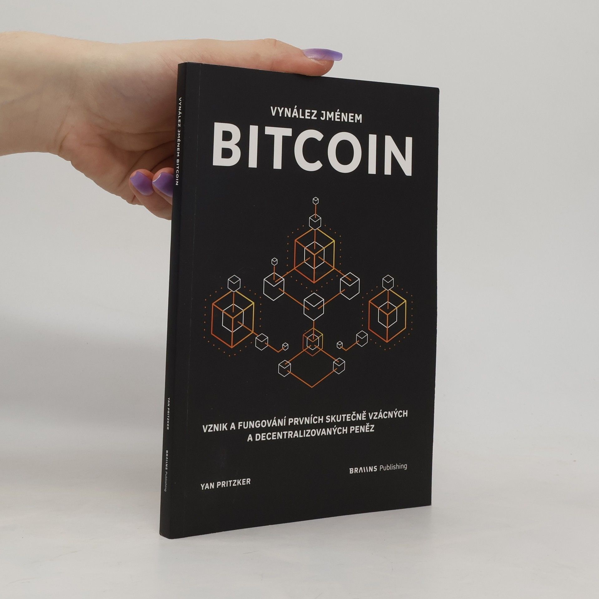 Yan Pritzker Vynález jménem Bitcoin