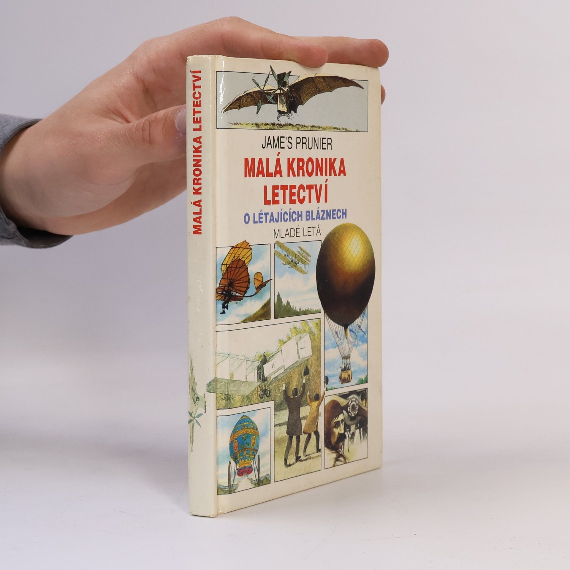 Jame Prunier Malá kronika letectví. O létajících bláznech