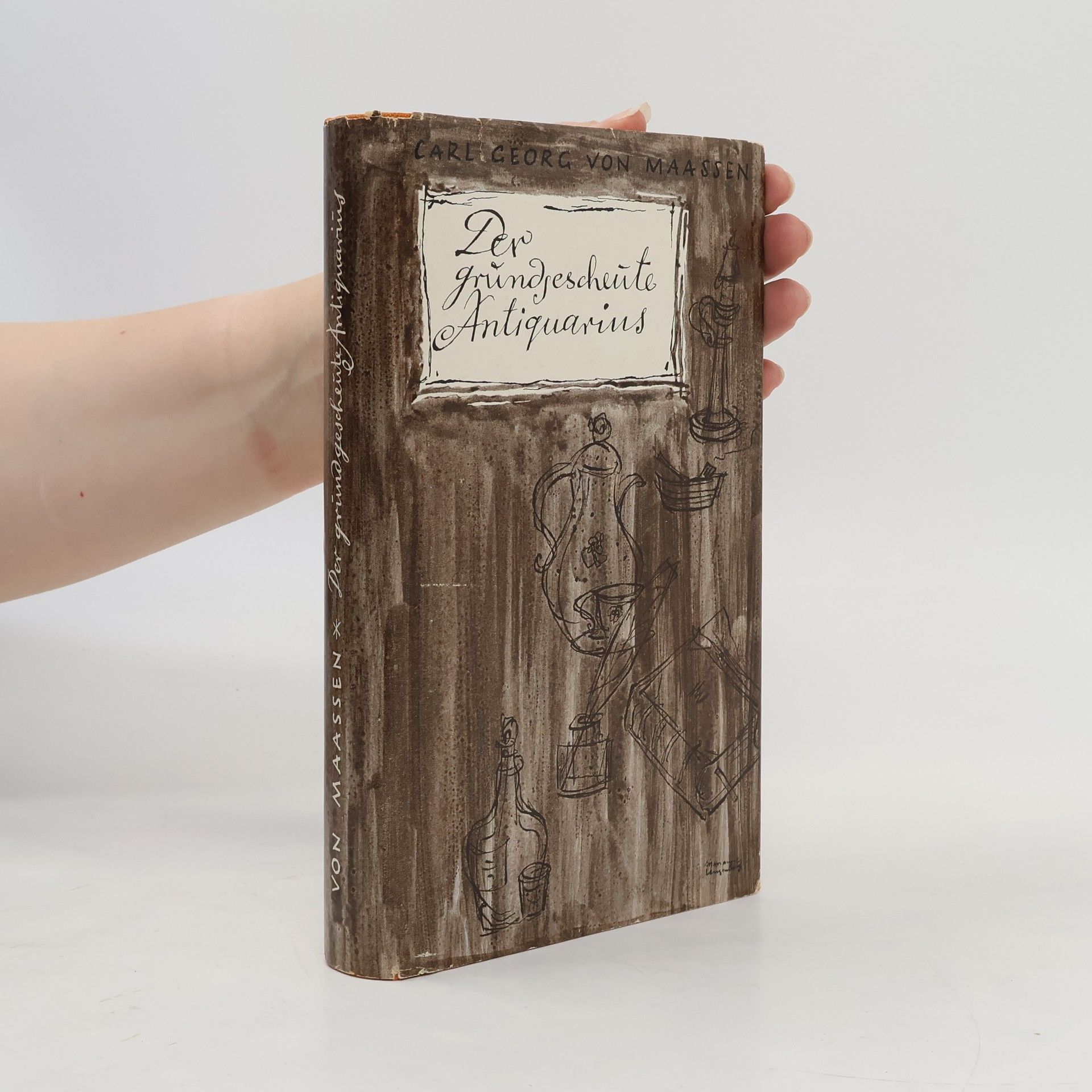 Carl Georg von Maassen Der grundgescheute Antiquarius
