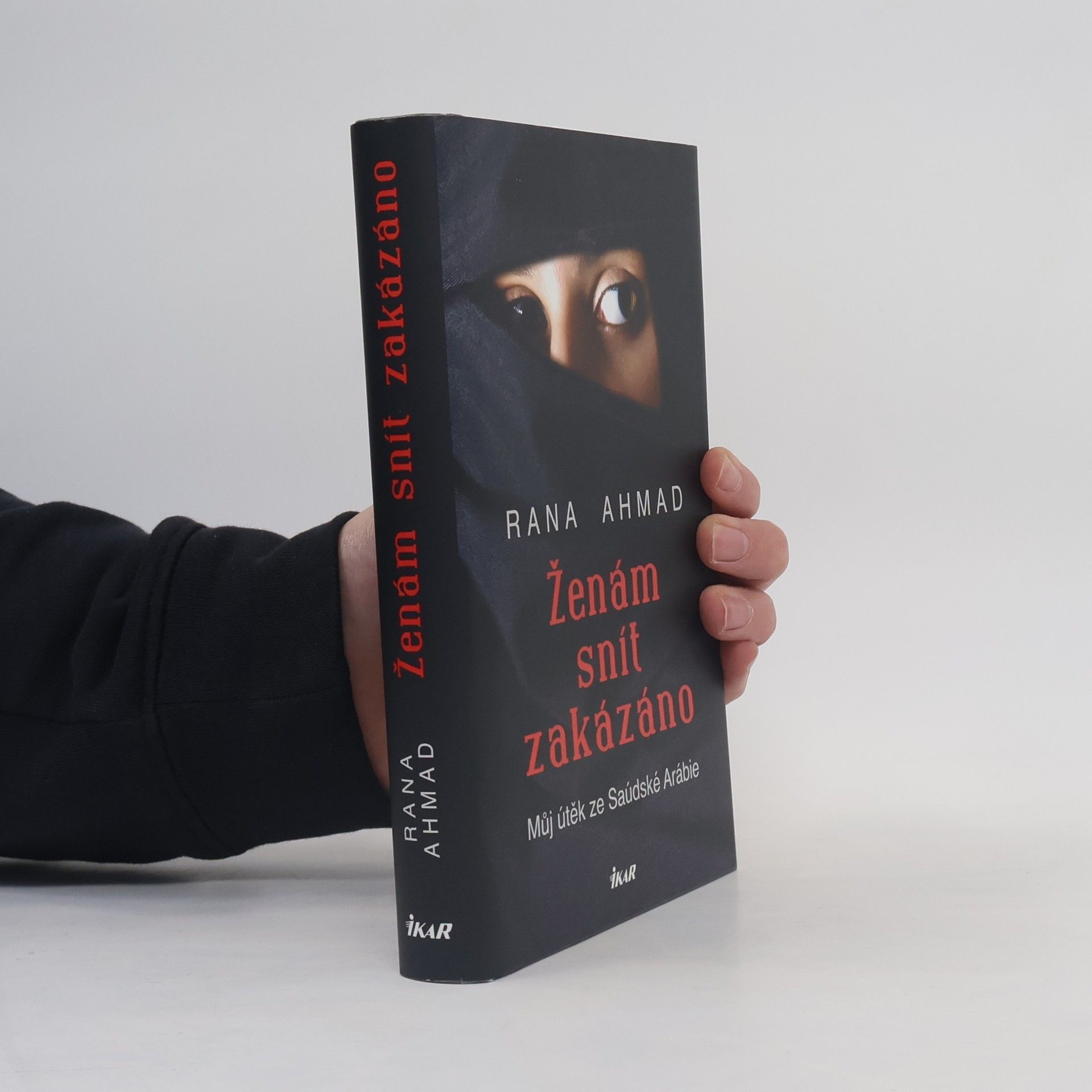 Rana Ahmad Ženám snít zakázáno