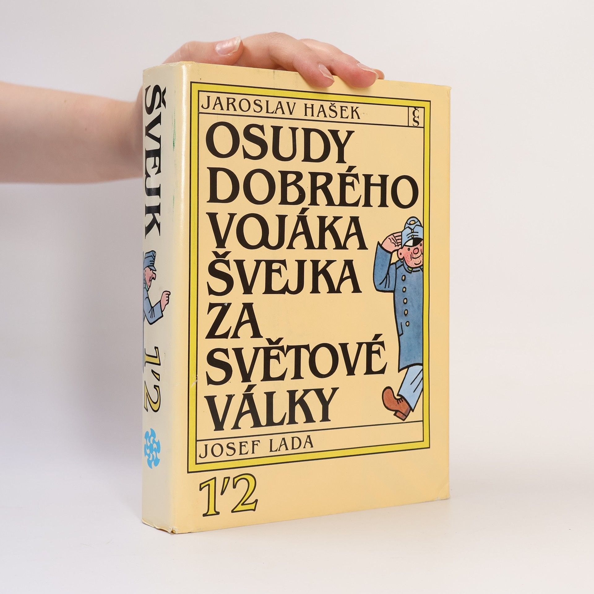 Jaroslav Hašek Osudy dobrého vojáka Švejka za světové války 1-2