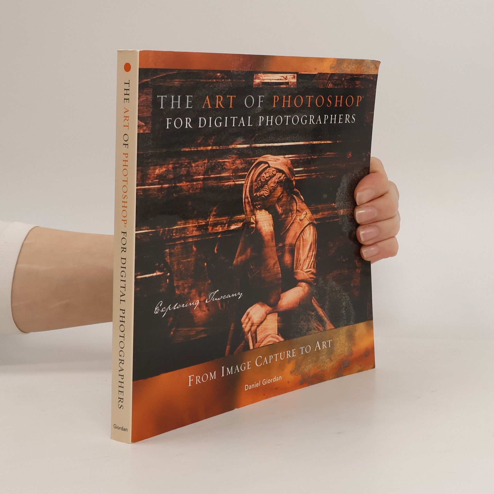 Daniel Giordan The Art of Photoshop for Digital Photographers