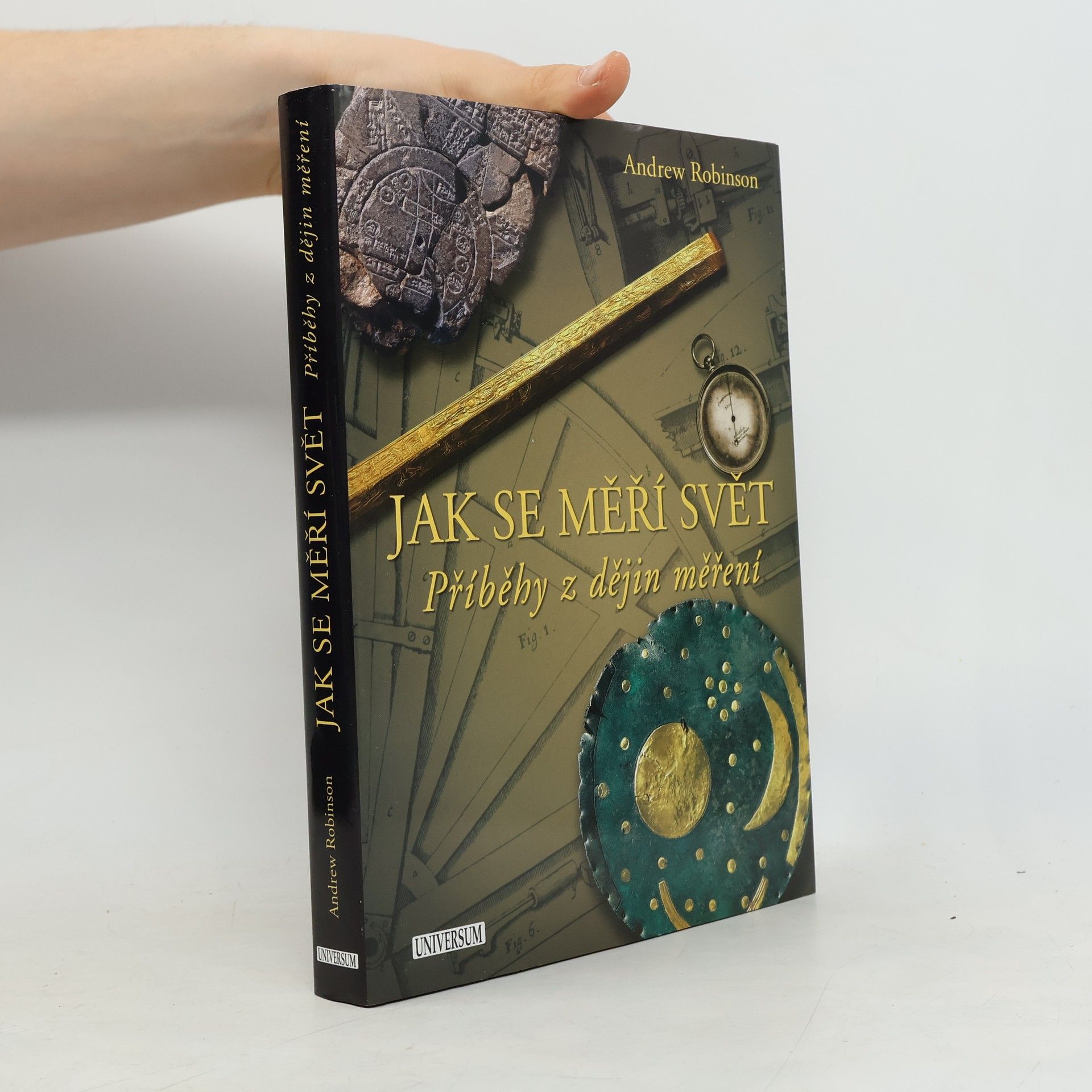 Andrew Robinson Jak se měří svět: Příběhy z dějin měření