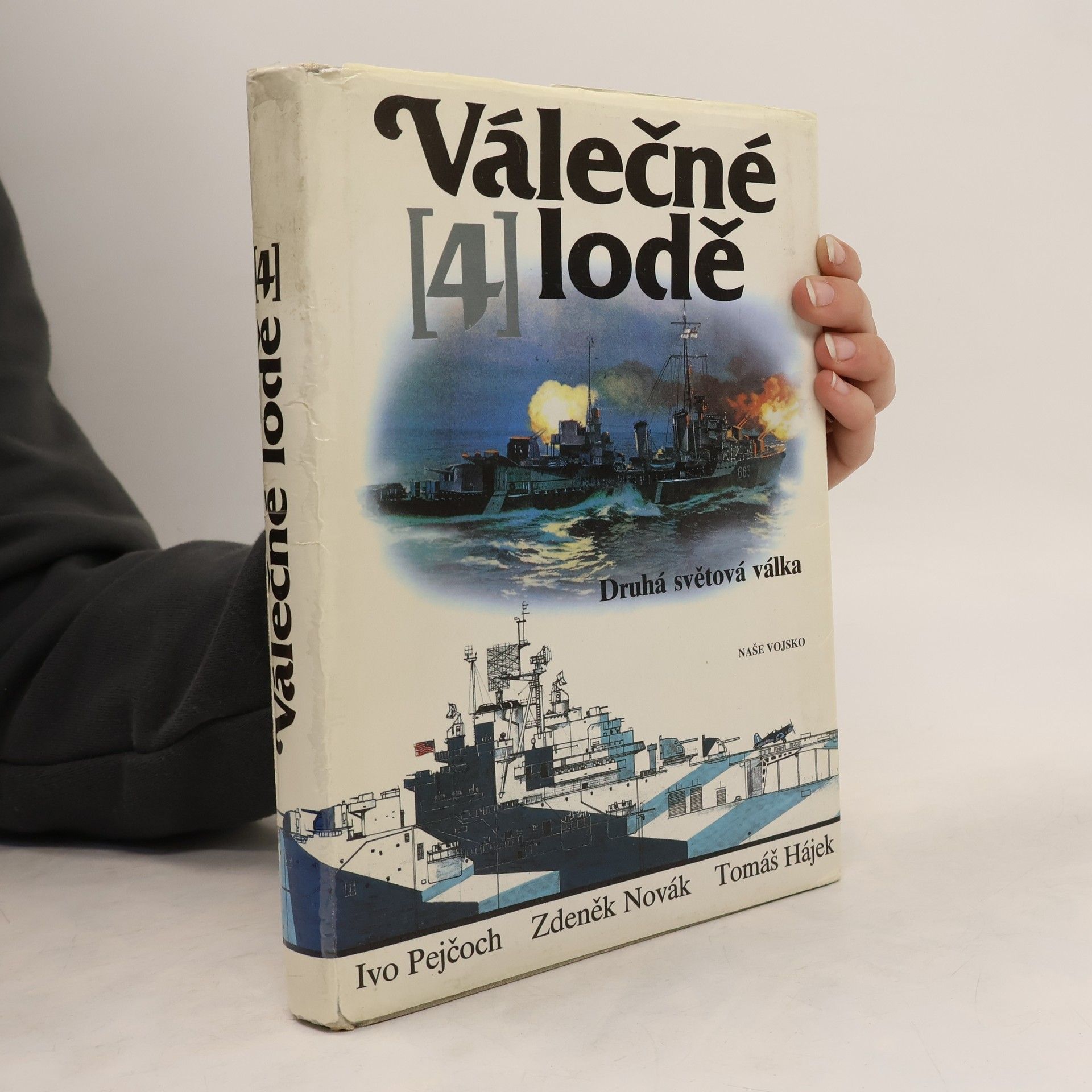 Ivo Pejčoch Válečné lodě 4. Druhá světová válka