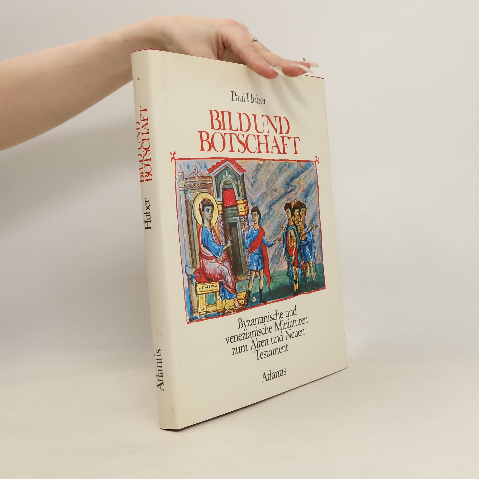 Paul Huber Bild und Botschaft