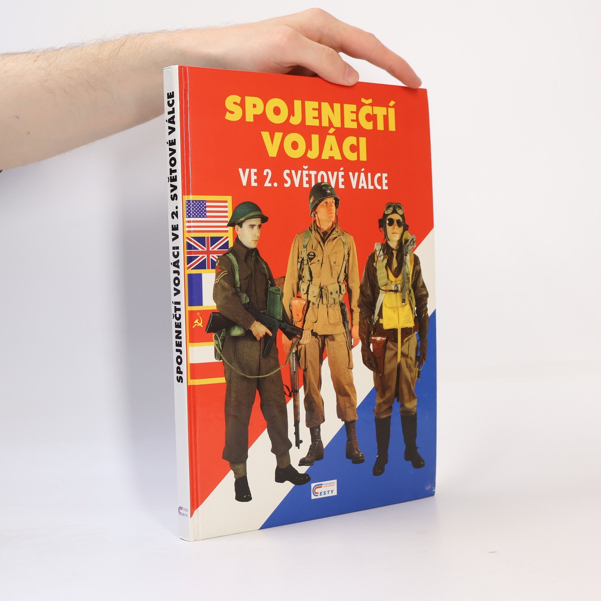 Collectif d'auteurs Spojenečtí vojáci ve 2. světové válce