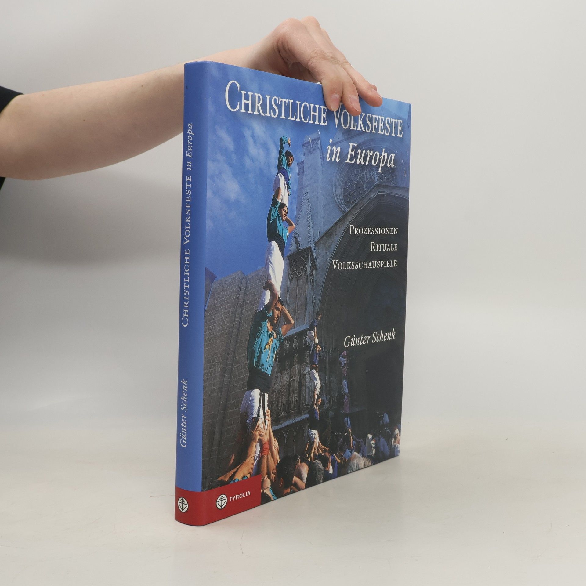 Günter Schenk Christliche Volksfeste in Europa