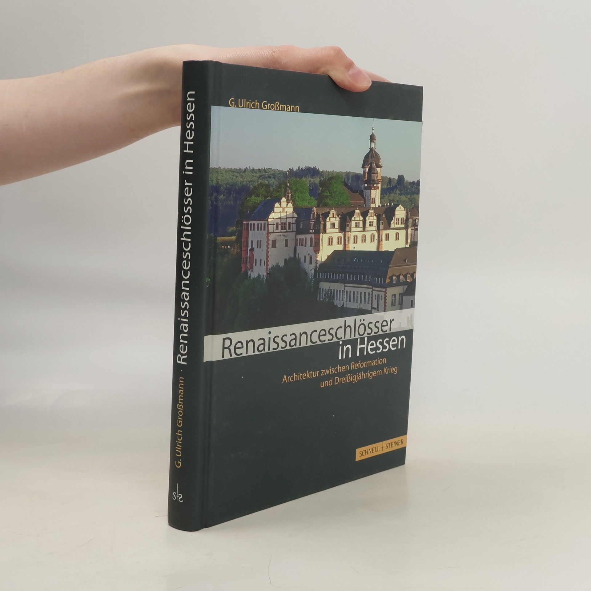 G. Ulrich Großmann Renaissanceschlösser in Hessen