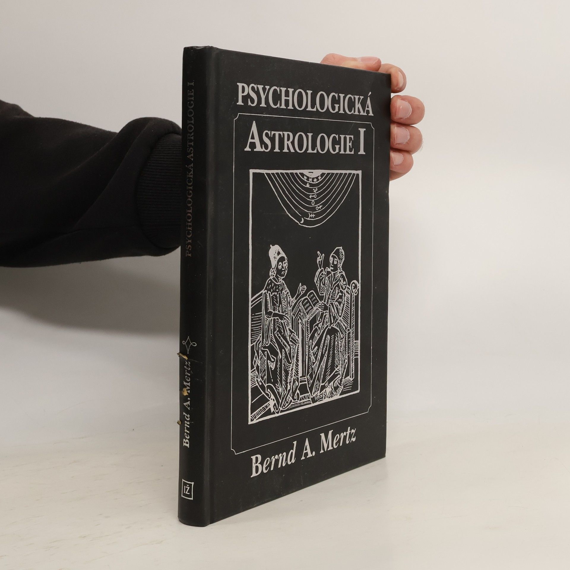 Bernd A. Mertz Psychologická astrologie I: Teoretické základy a praktické použití