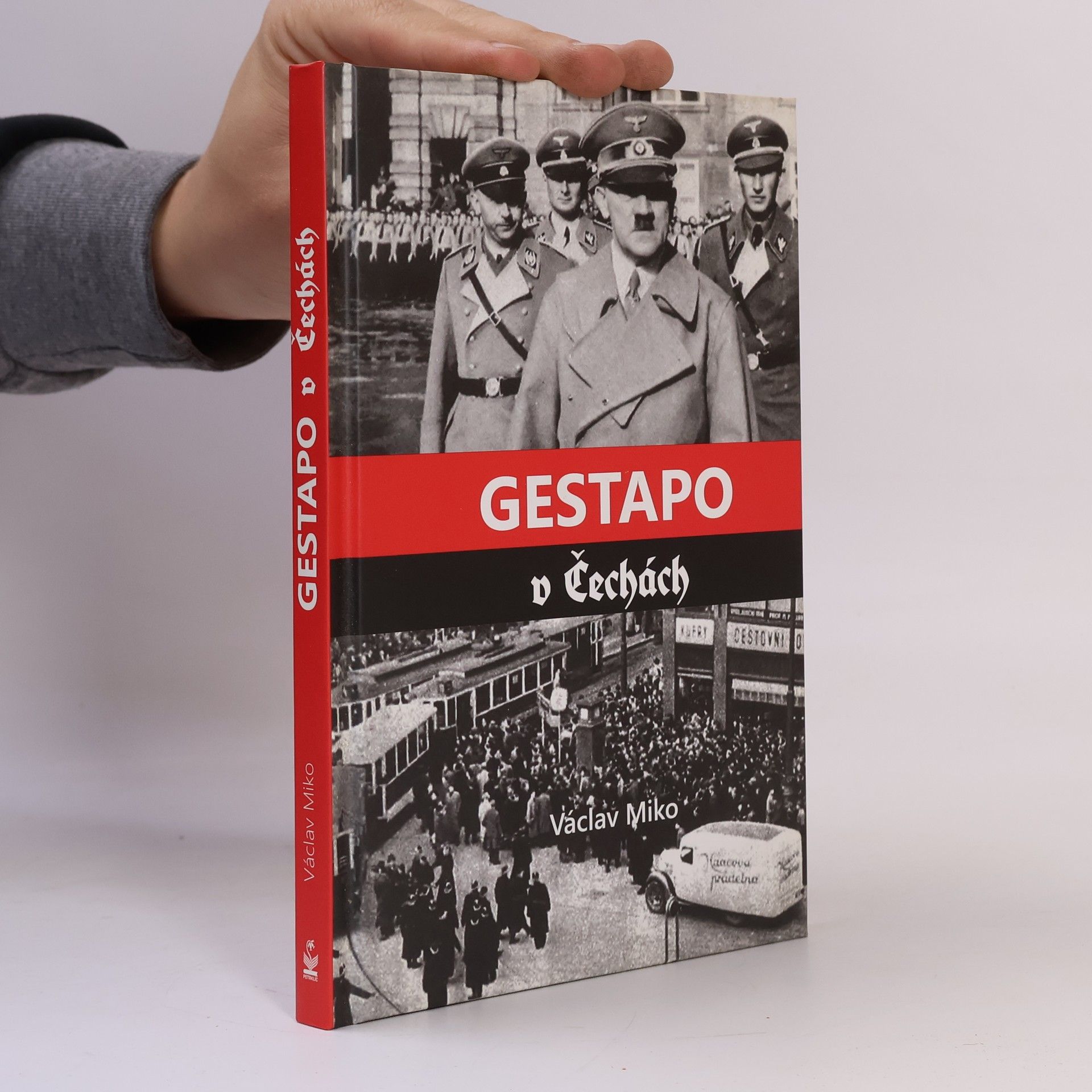 Václav Miko Gestapo v Čechách