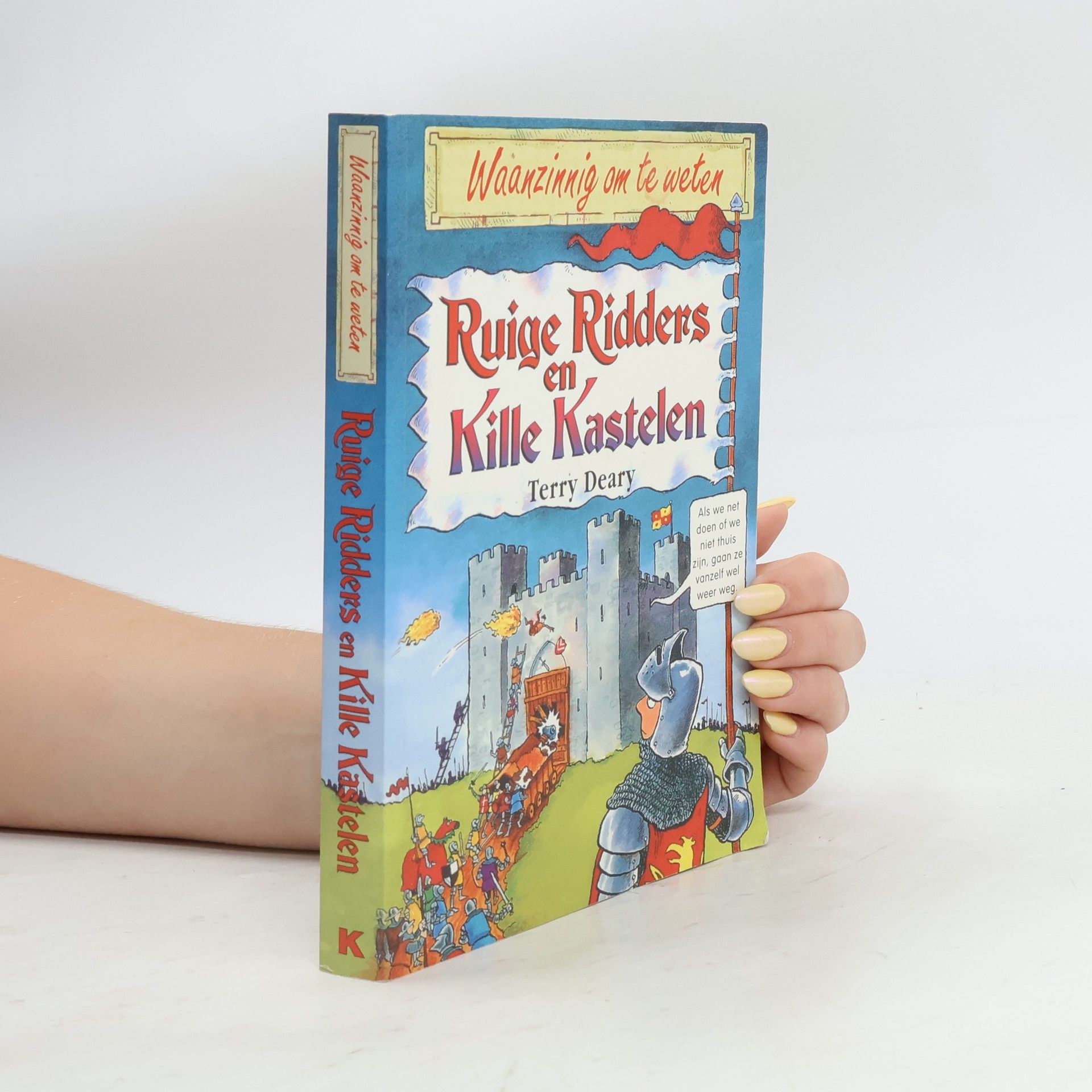Terry Deary Waanzinnig om te weten: Ruige ridders en kille kastelen - druk 7