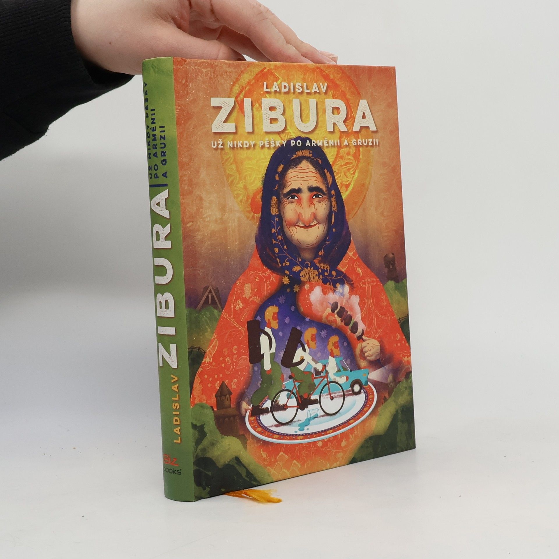 Ladislav Zibura Už nikdy pěšky po Arménii a Gruzii