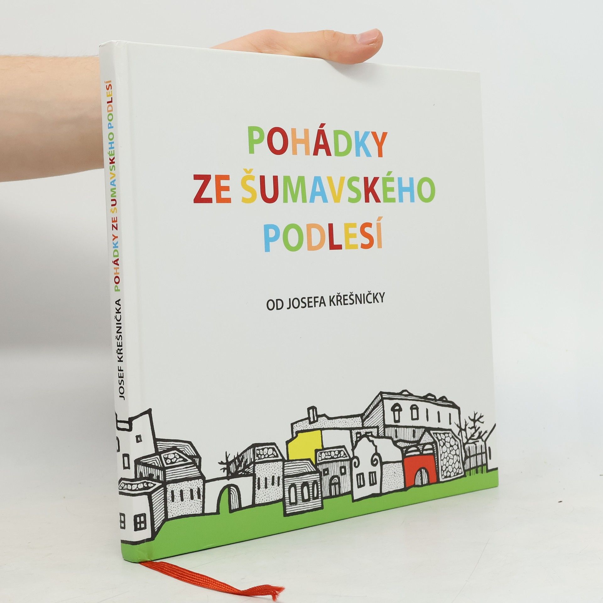 Josef Křešnička Pohádky ze šumavského Podlesí