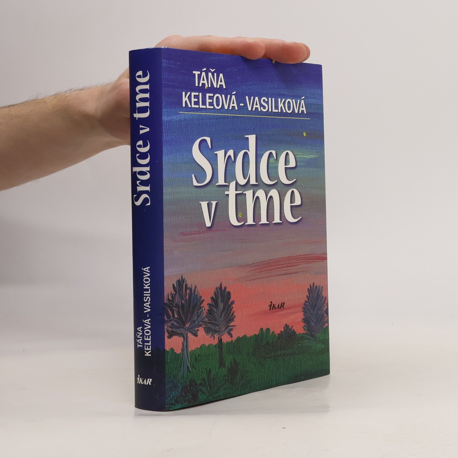 Táňa Keleová-Vasilková Srdce v tme
