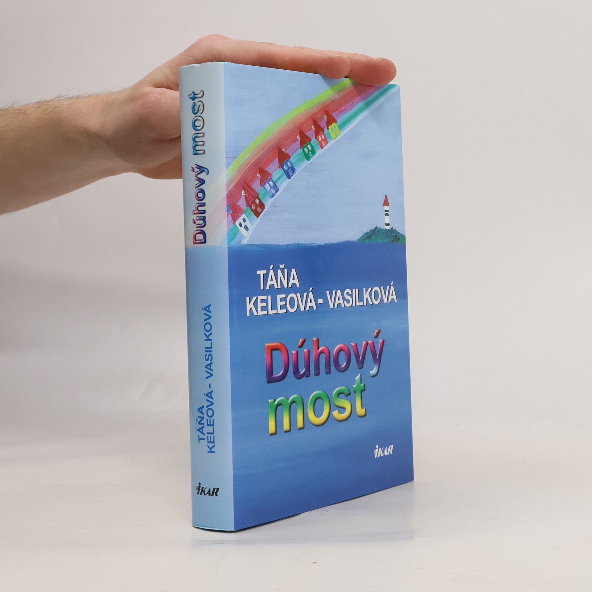 Táňa Keleová Vasilková Dúhový most