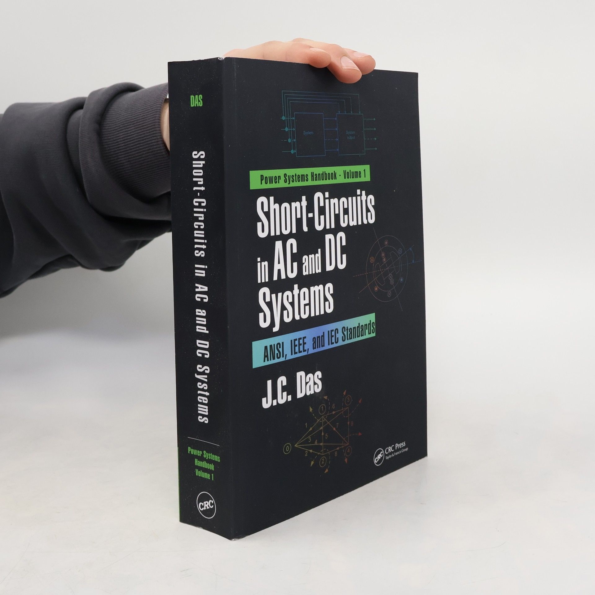J. C. Das Power Systems Handbook - 1: Short-Circuits in AC and DC Systems