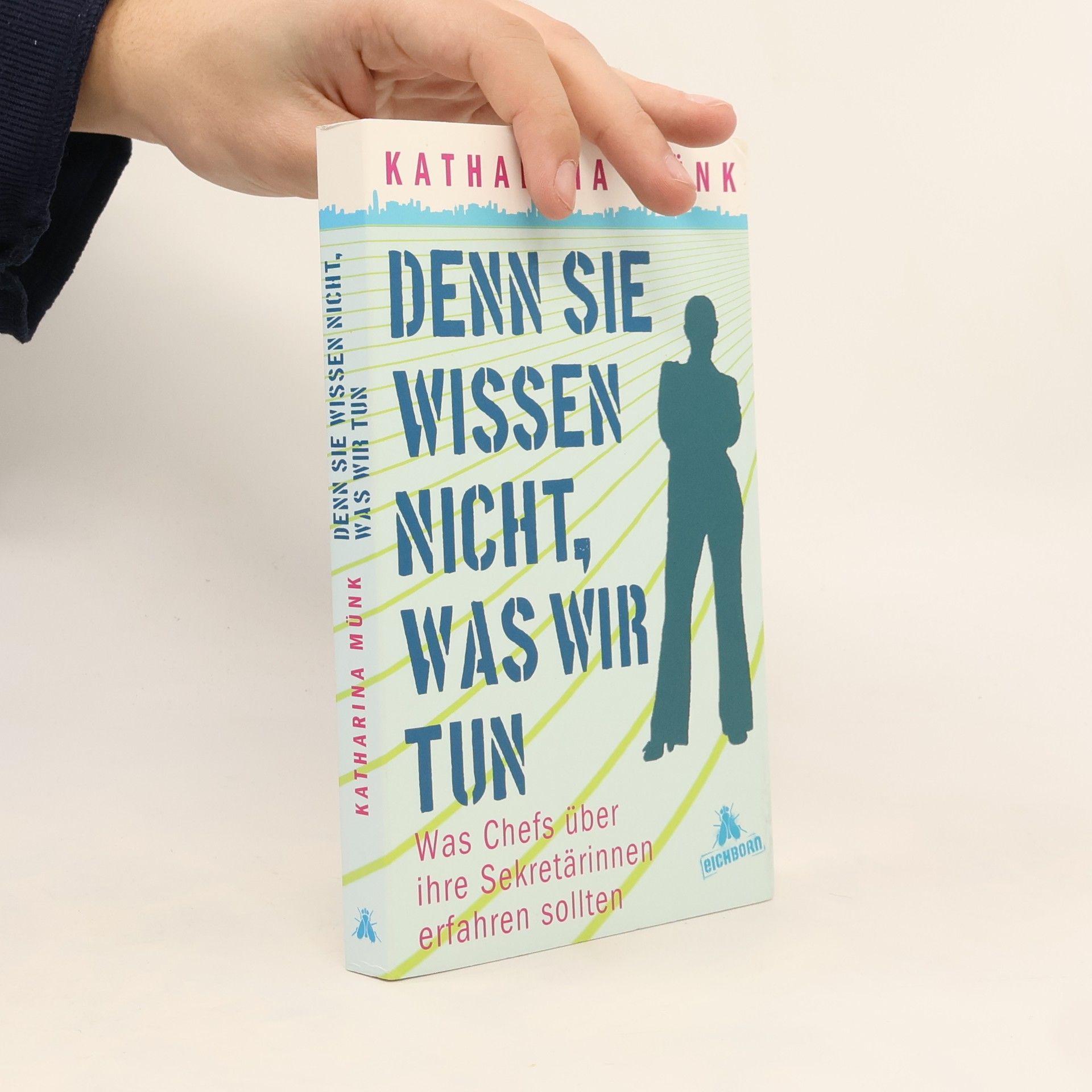 Katharina Münk Denn sie wissen nicht, was wir tun