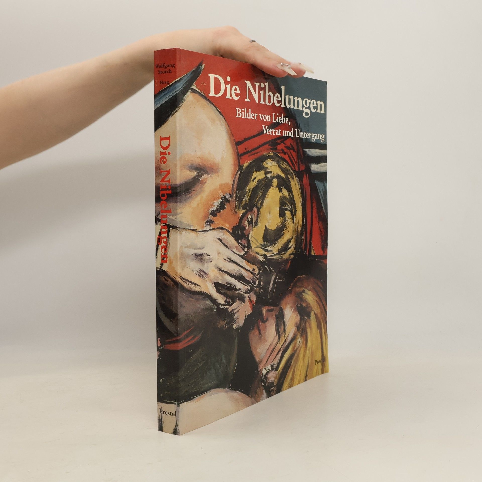 Wolfgang Storch Die Nibelungen