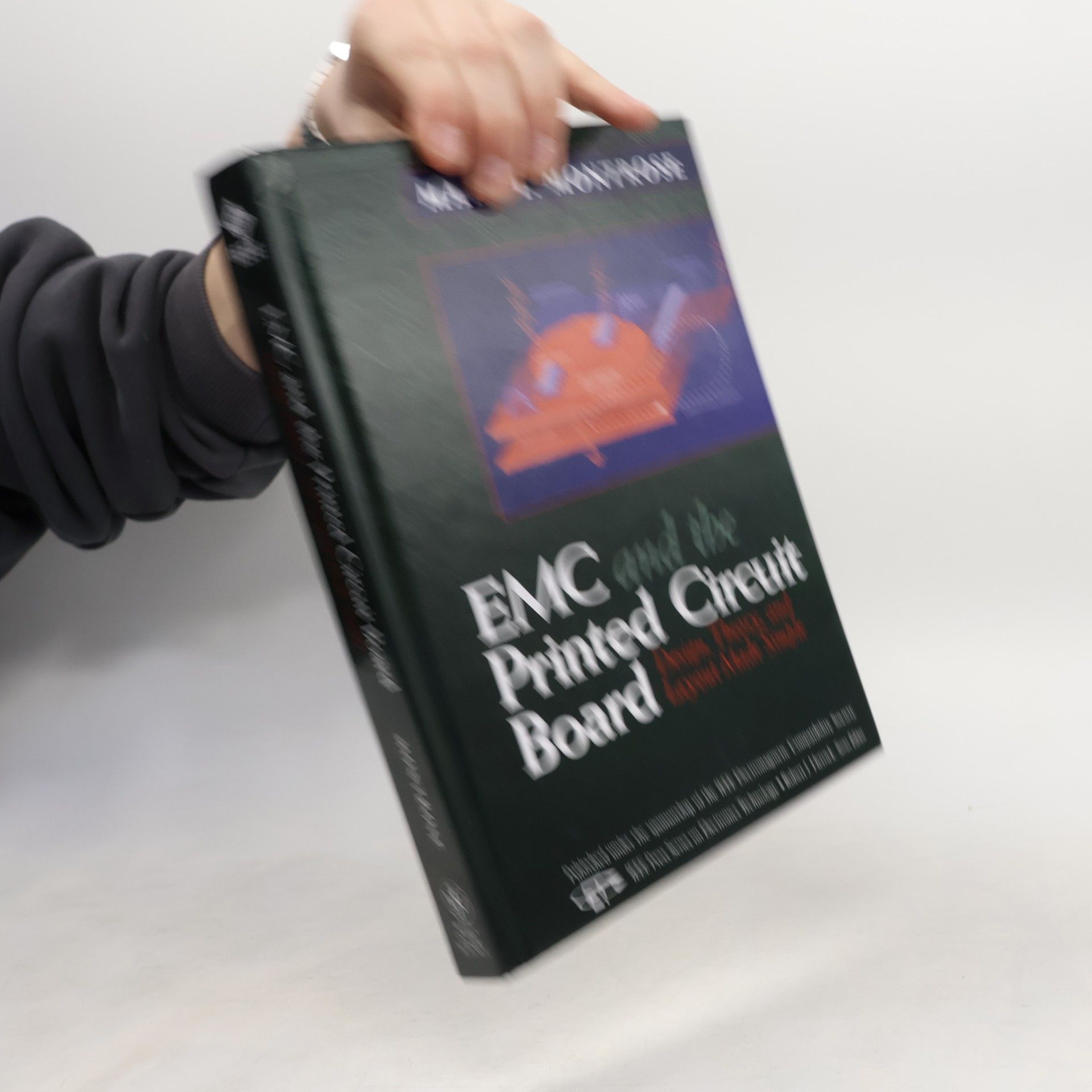 Marc T. Montrose IEEE Press Series on Electronics Technology: EMC & the Printed Circuit Board