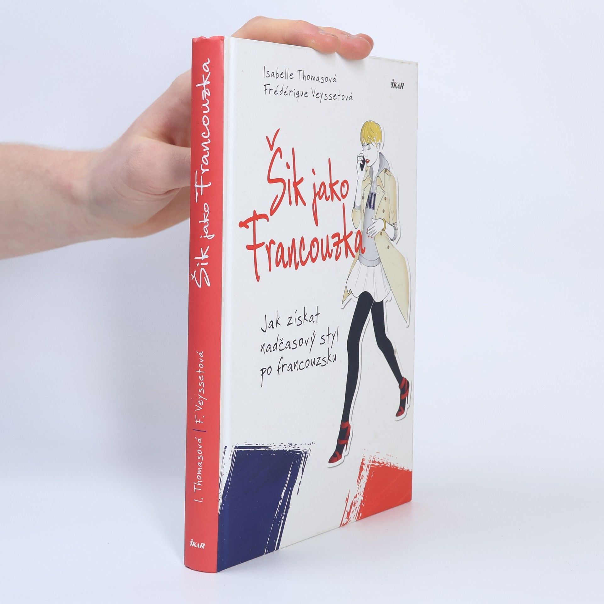 Frédérique Veysset Šik jako Francouzka. Jak získat nadčasový styl po francouzsku