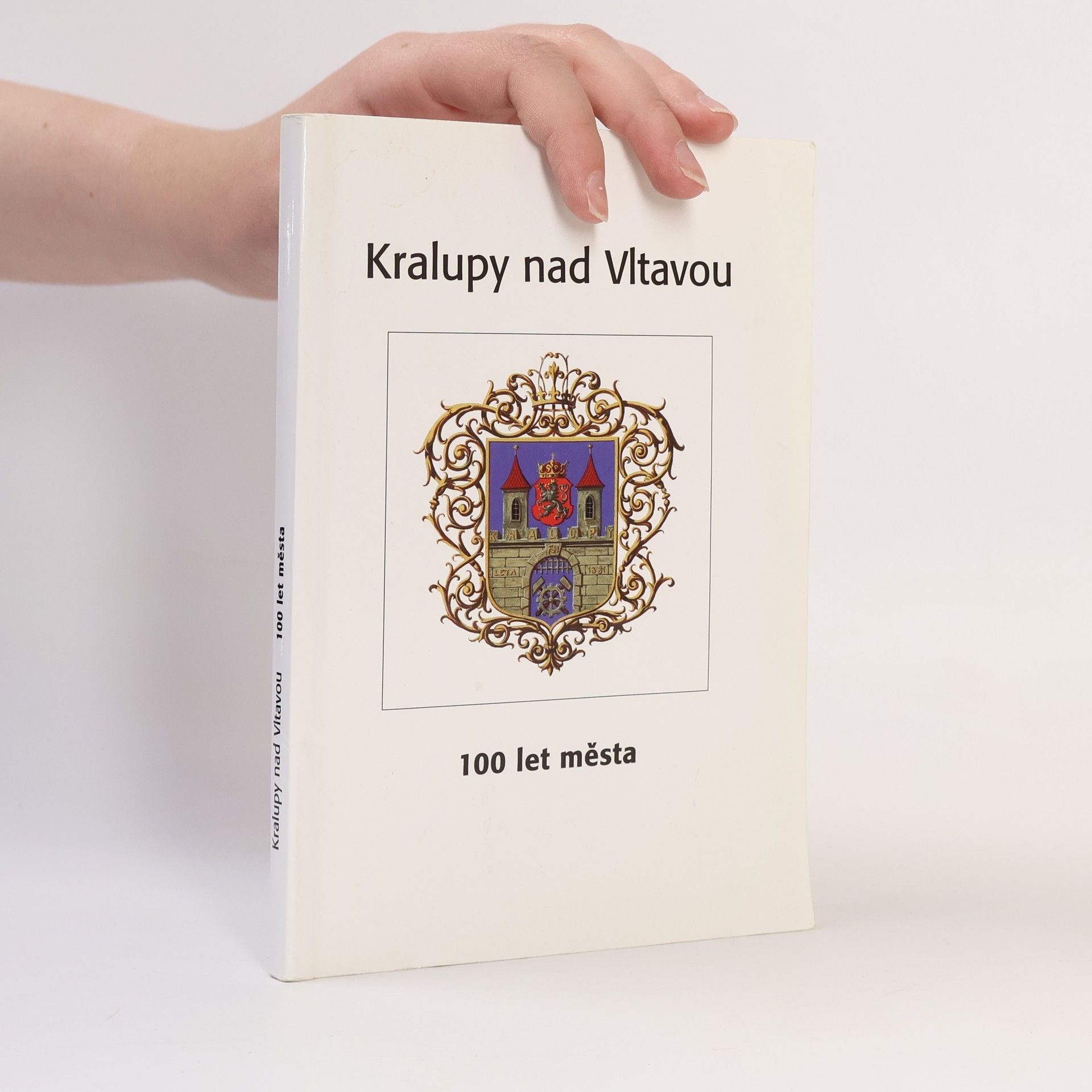 Josef Stupka Kralupy nad Vltavou – 100 let města