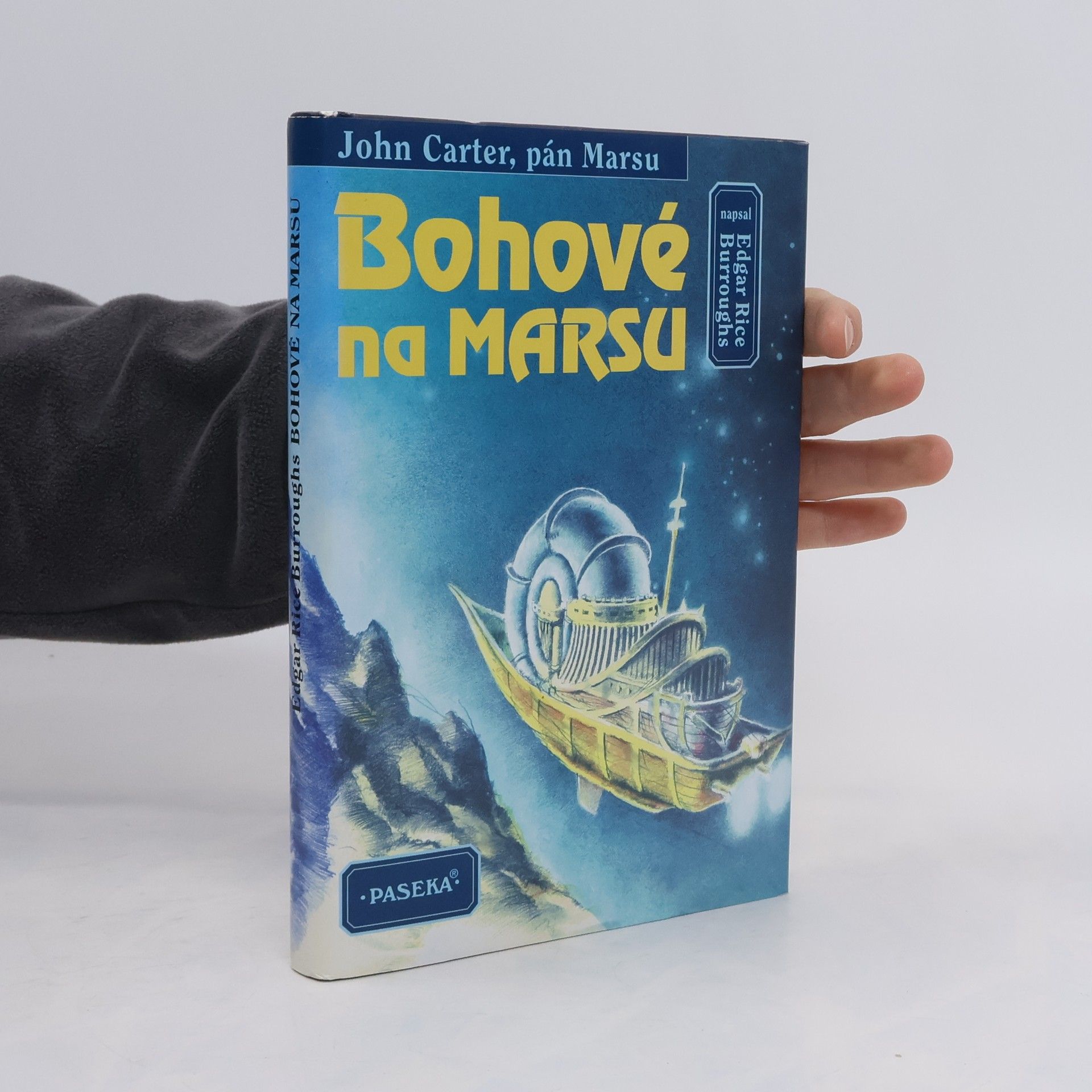 Edgar Rice Burroughs Bohové na Marsu (John Carter, pán Marsu)
