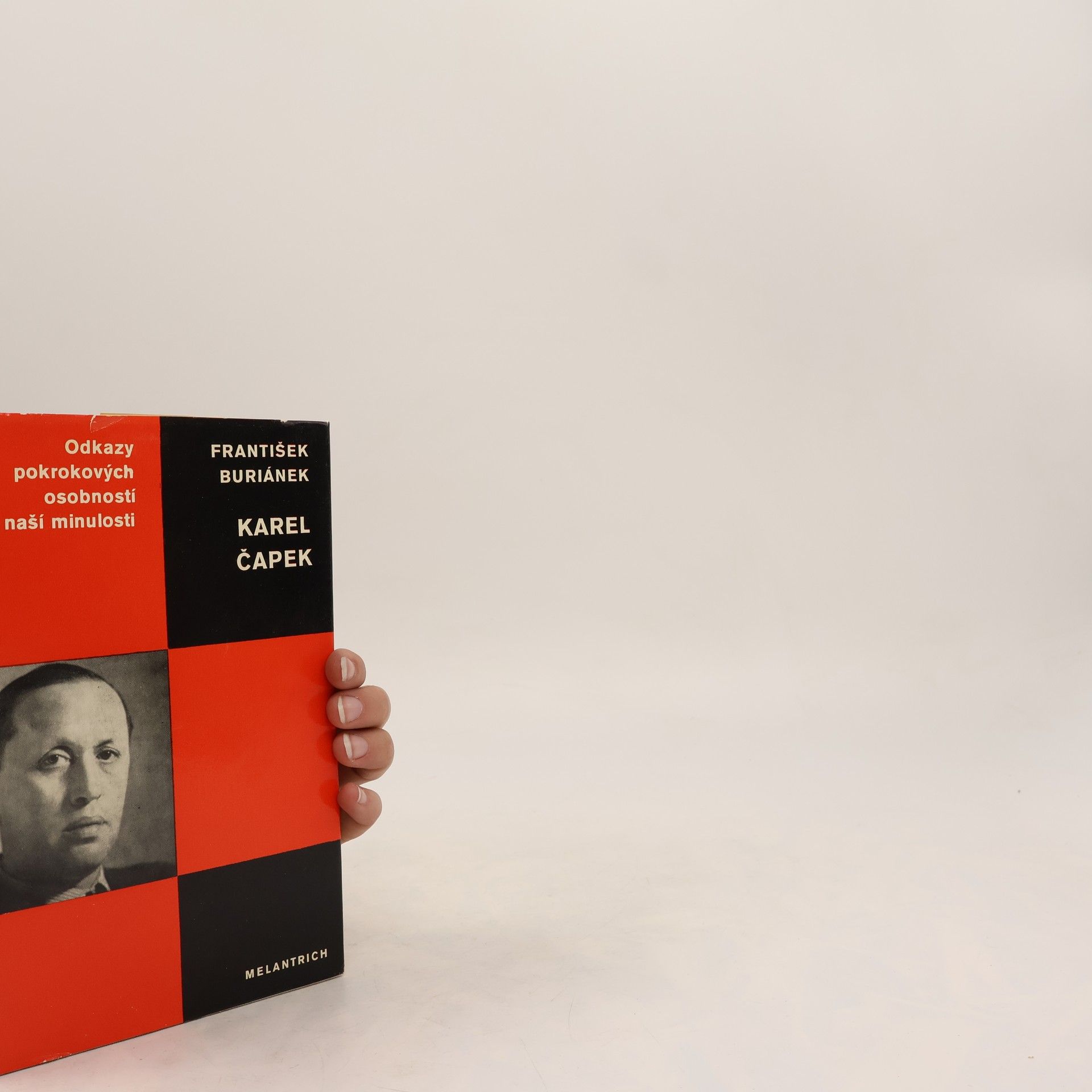 František Buriánek Odkazy pokrokových osobností naší minulosti. Karel Čapek