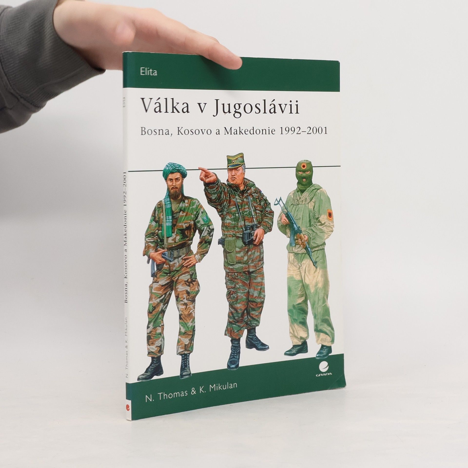 Nigel Thomas Válka v Jugoslávii, Bosna, Kosovo a Makedonie 1992-2001