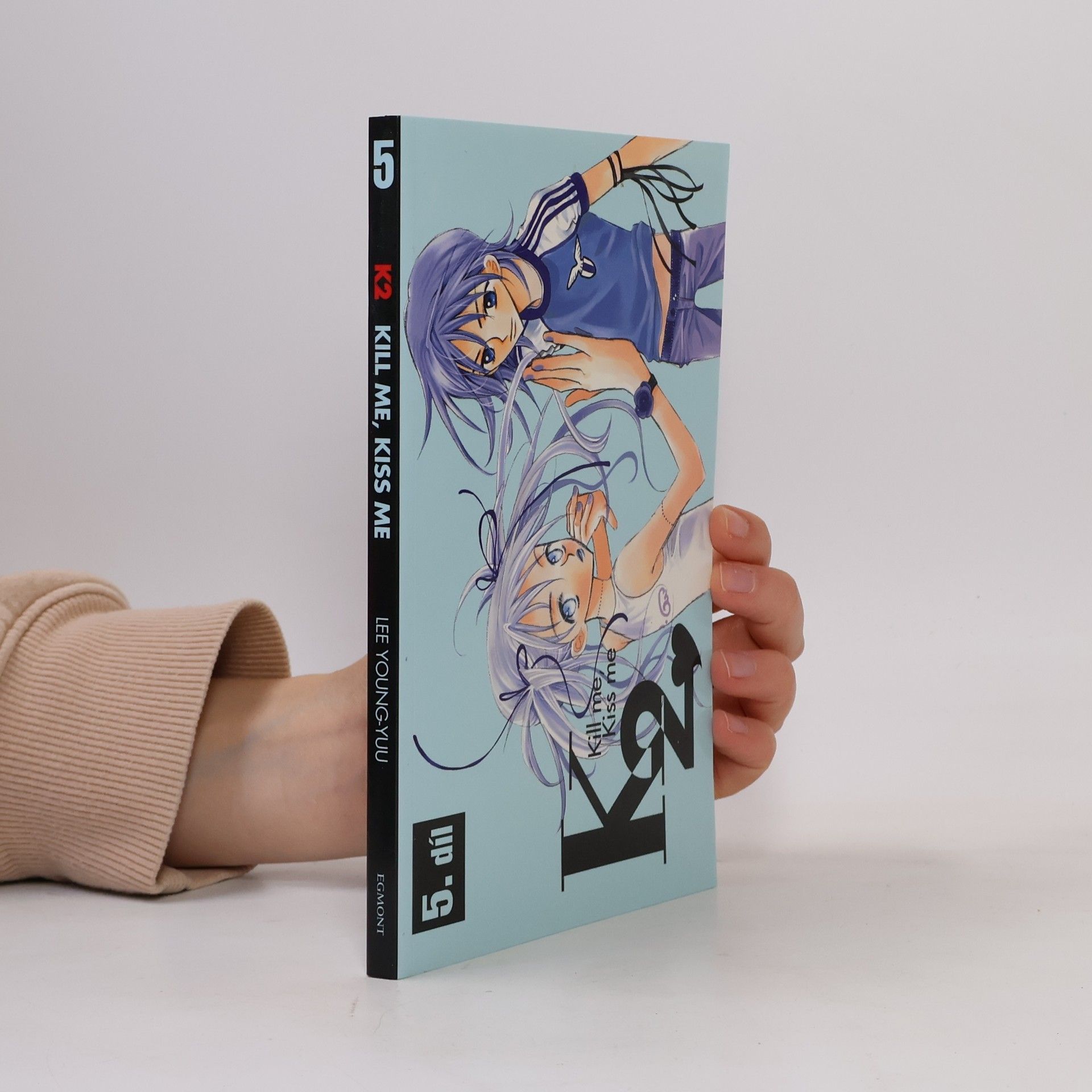 Yonqyu Yi K2: kill me, kiss me. 5. díl