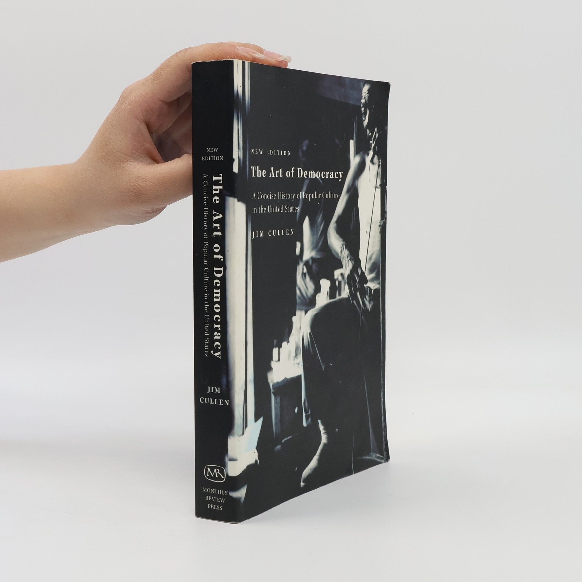 Jim P. Cullen The Art of Democracy