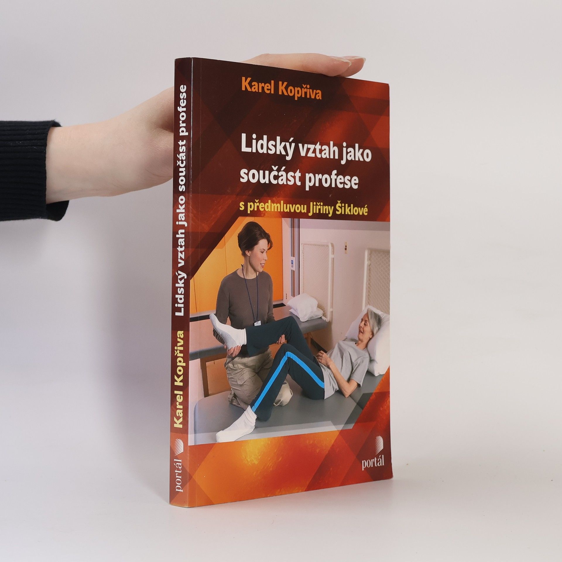 Jiřina Šiklová Lidský vztah jako součást profese