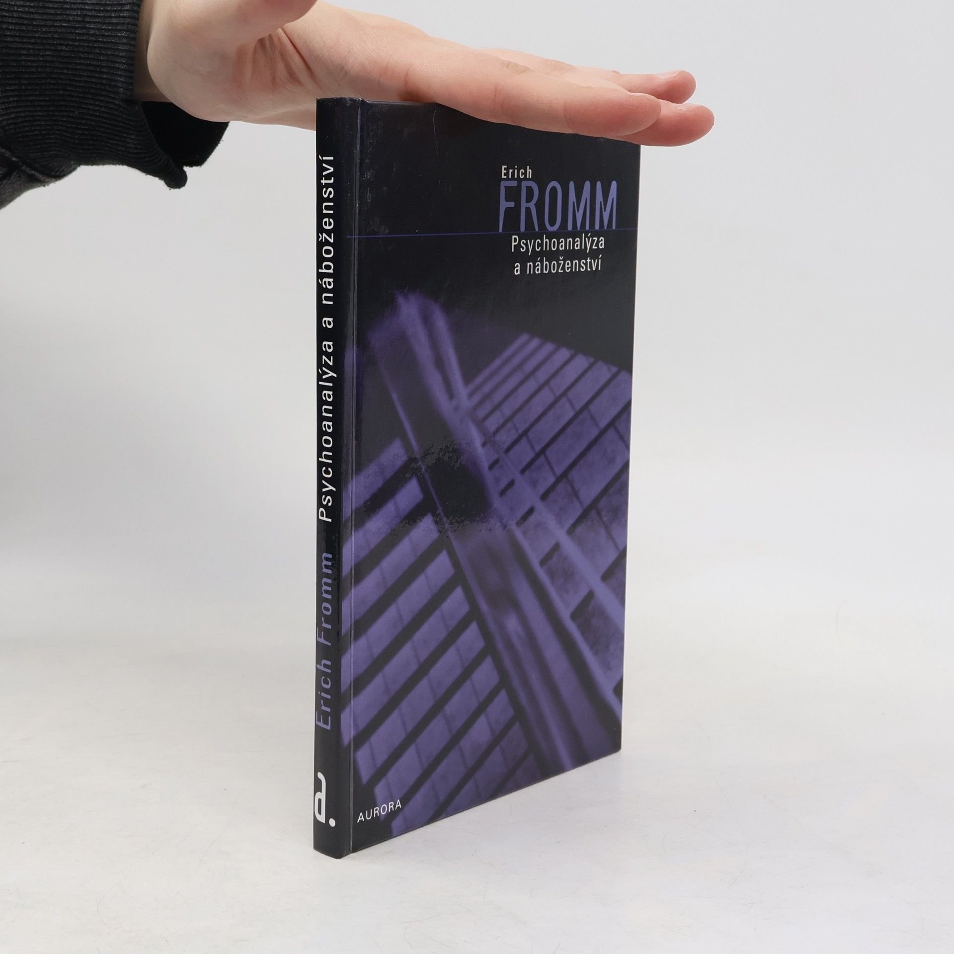 Erich Fromm Psychoanalýza a náboženství