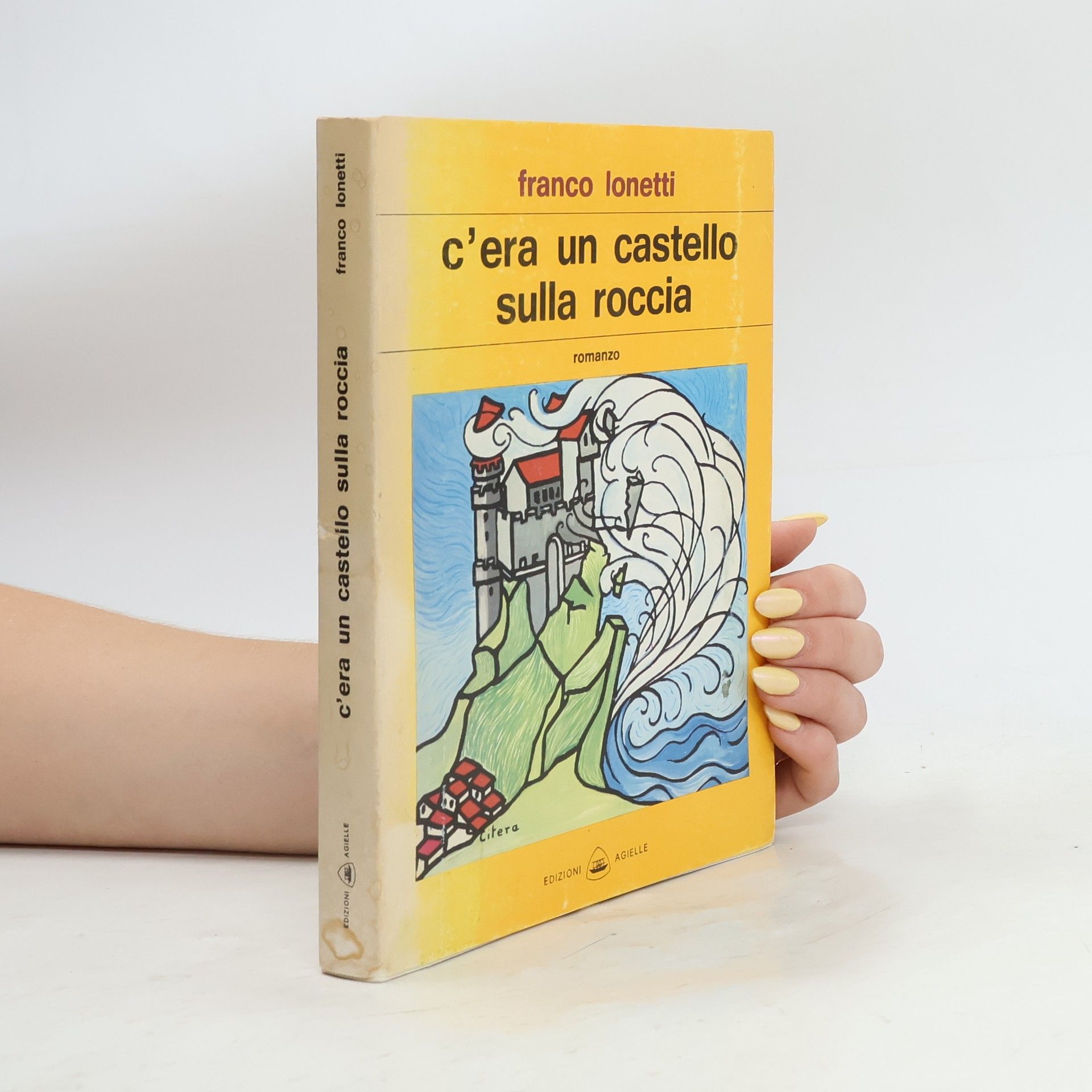 Franco Ionetti C'era un castello sulla roccia