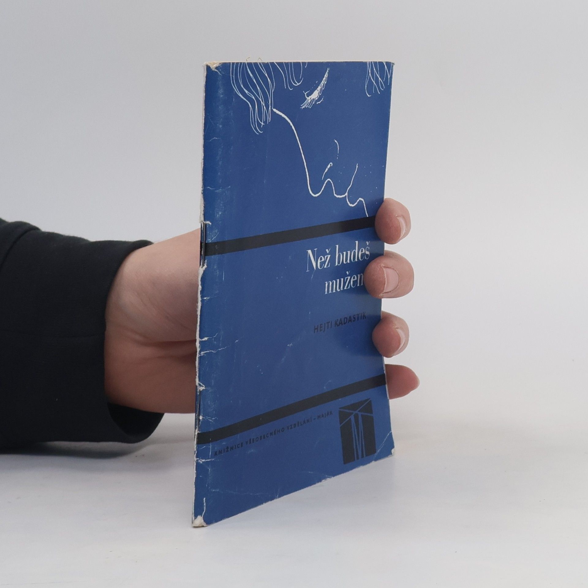 Hejti Kadastik Než budeš mužem