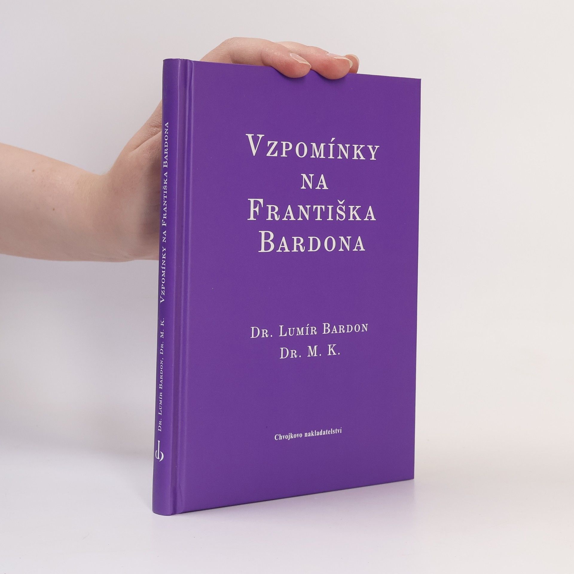 Lumír Bardon Vzpomínky na Františka Bardona