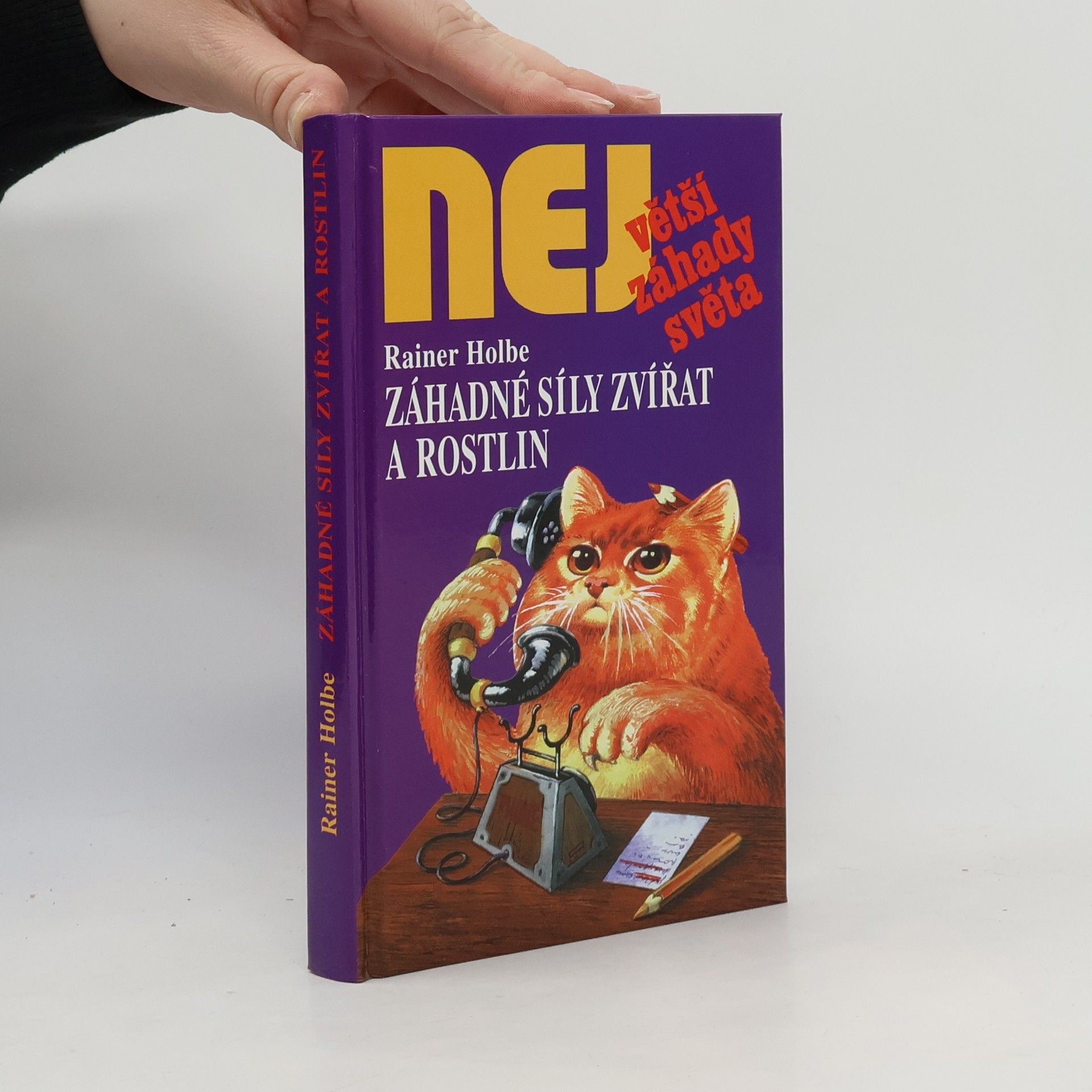 Rainer Holbe Záhadné síly zvířat a rostlin