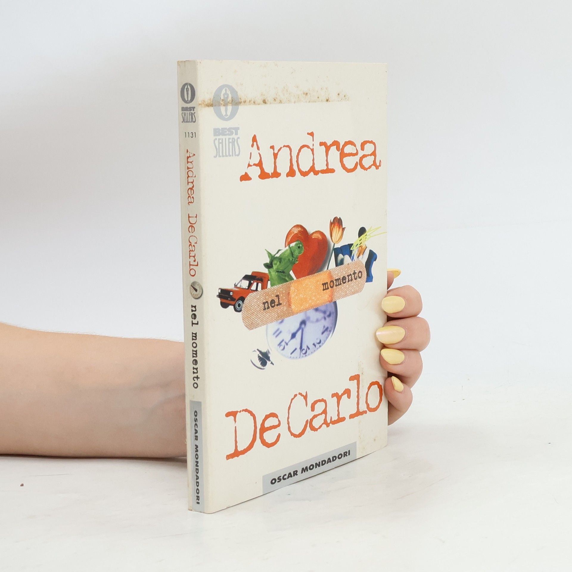 Andrea De Carlo Oscar bestsellers - 1131: Nel momento