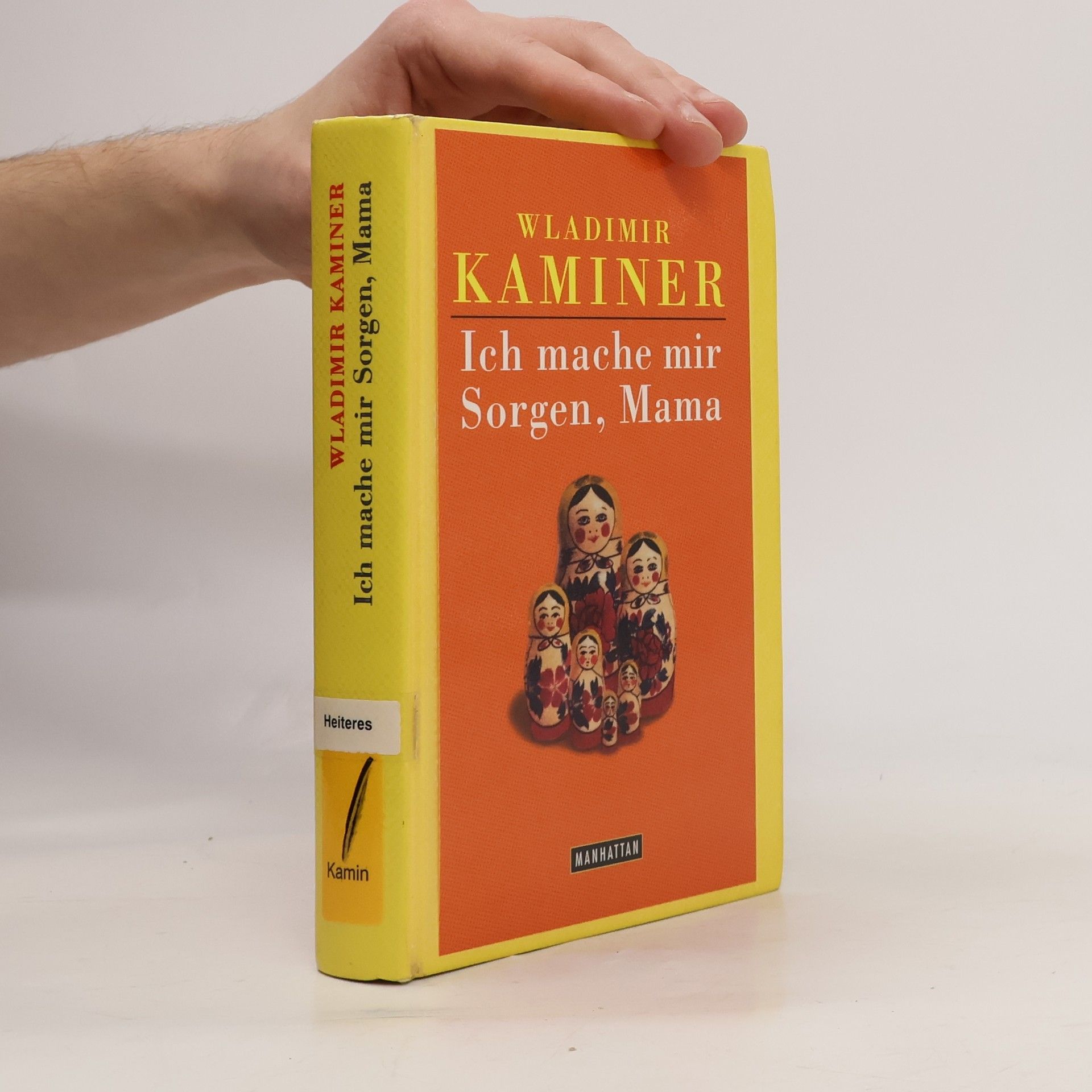 Wladimir Kaminer Ich mache mir Sorgen, Mama