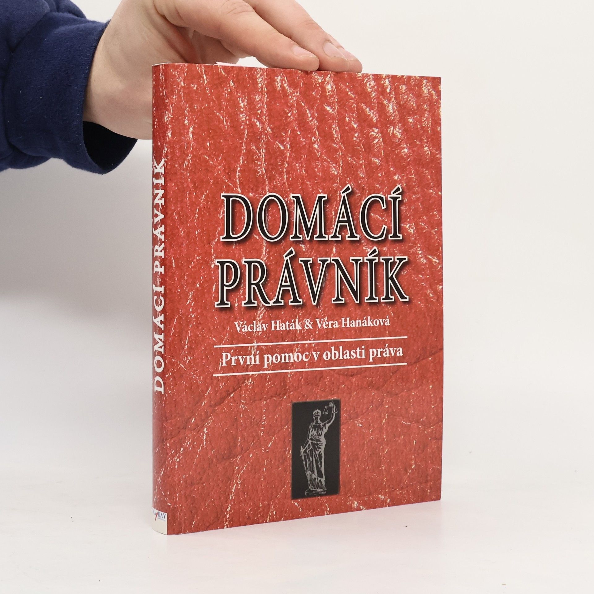 Domácí právník. První pomoc v oblasti práva